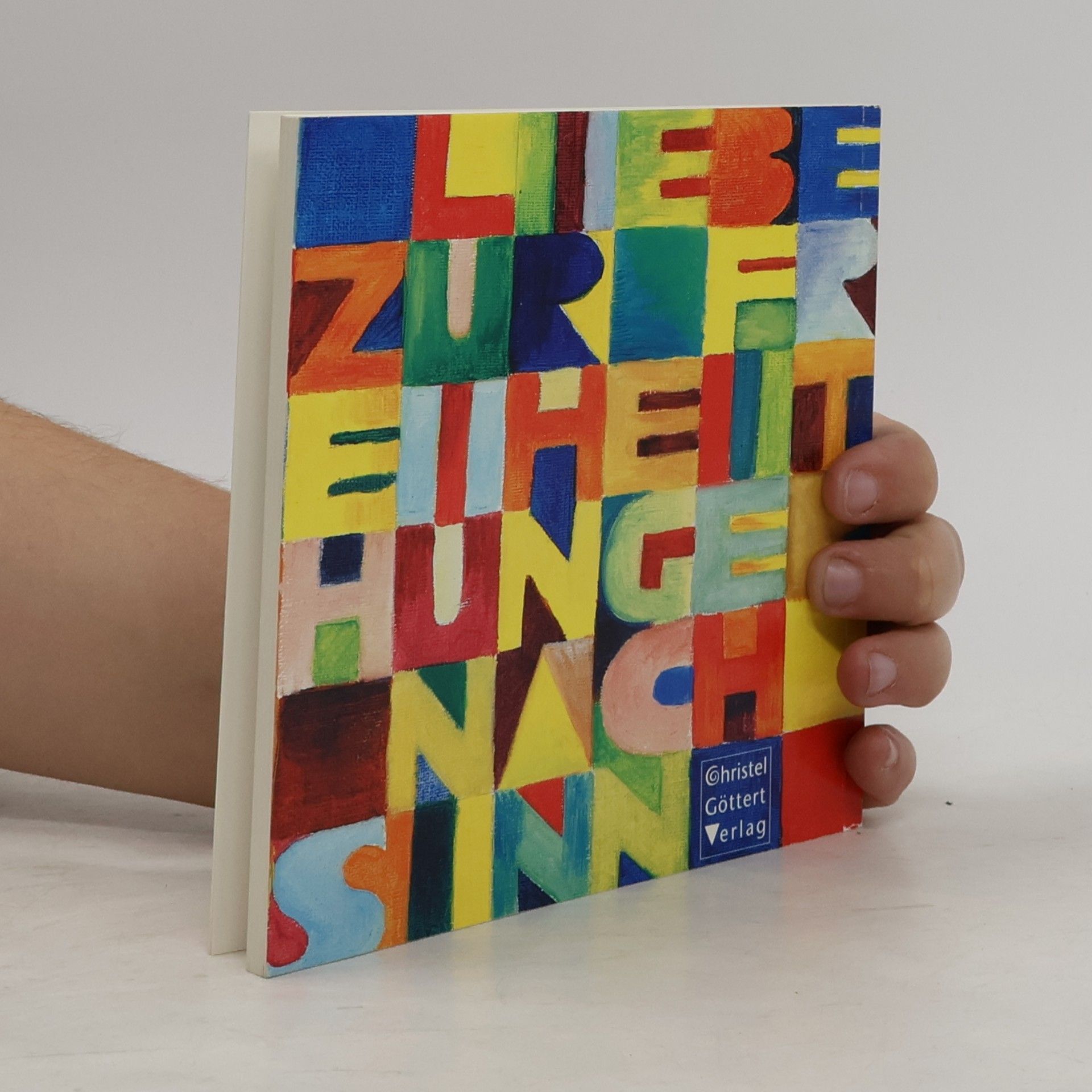 Liebe zur Freiheit, Hunger nach Sinn