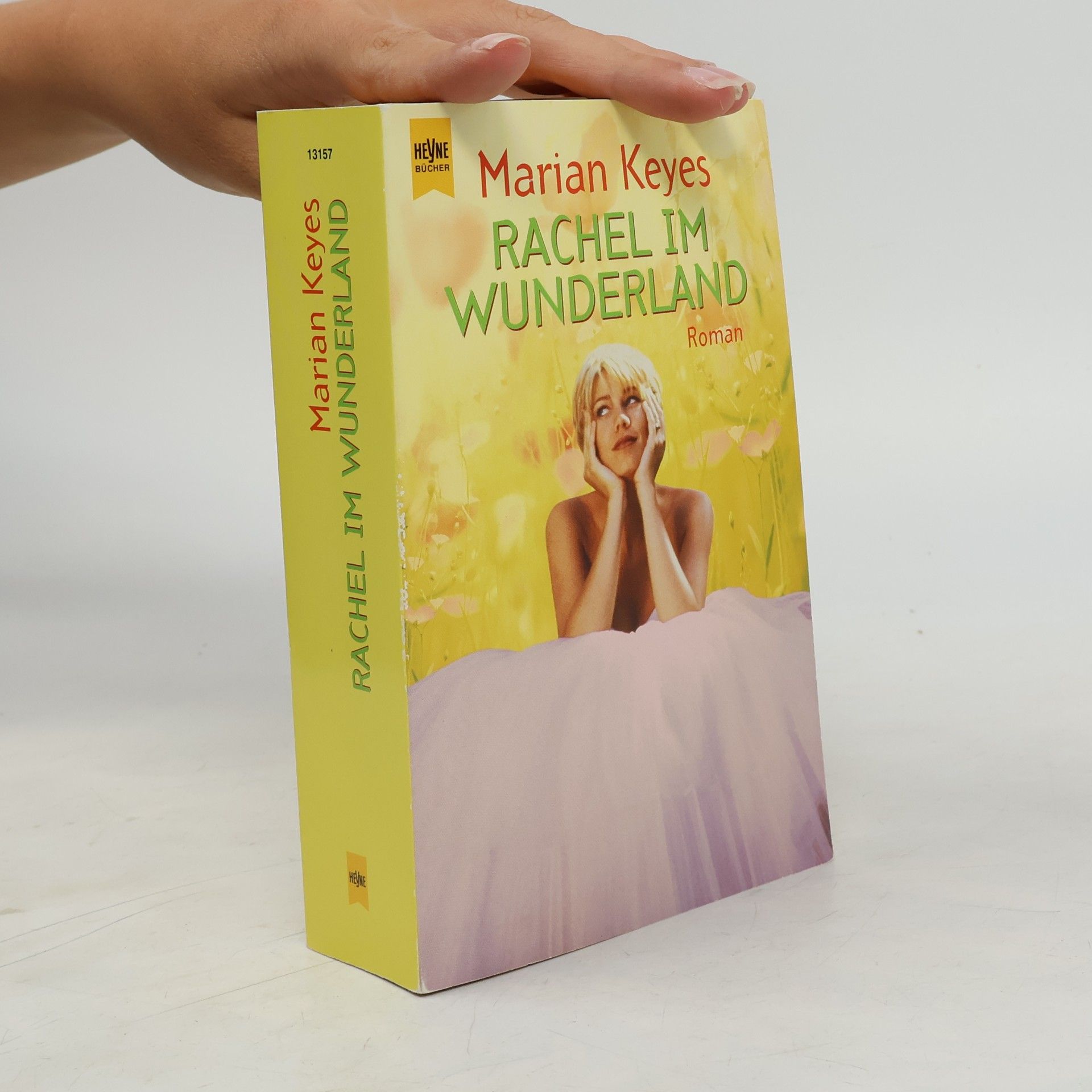 Marian Keyes Rachel im Wunderland : Roman