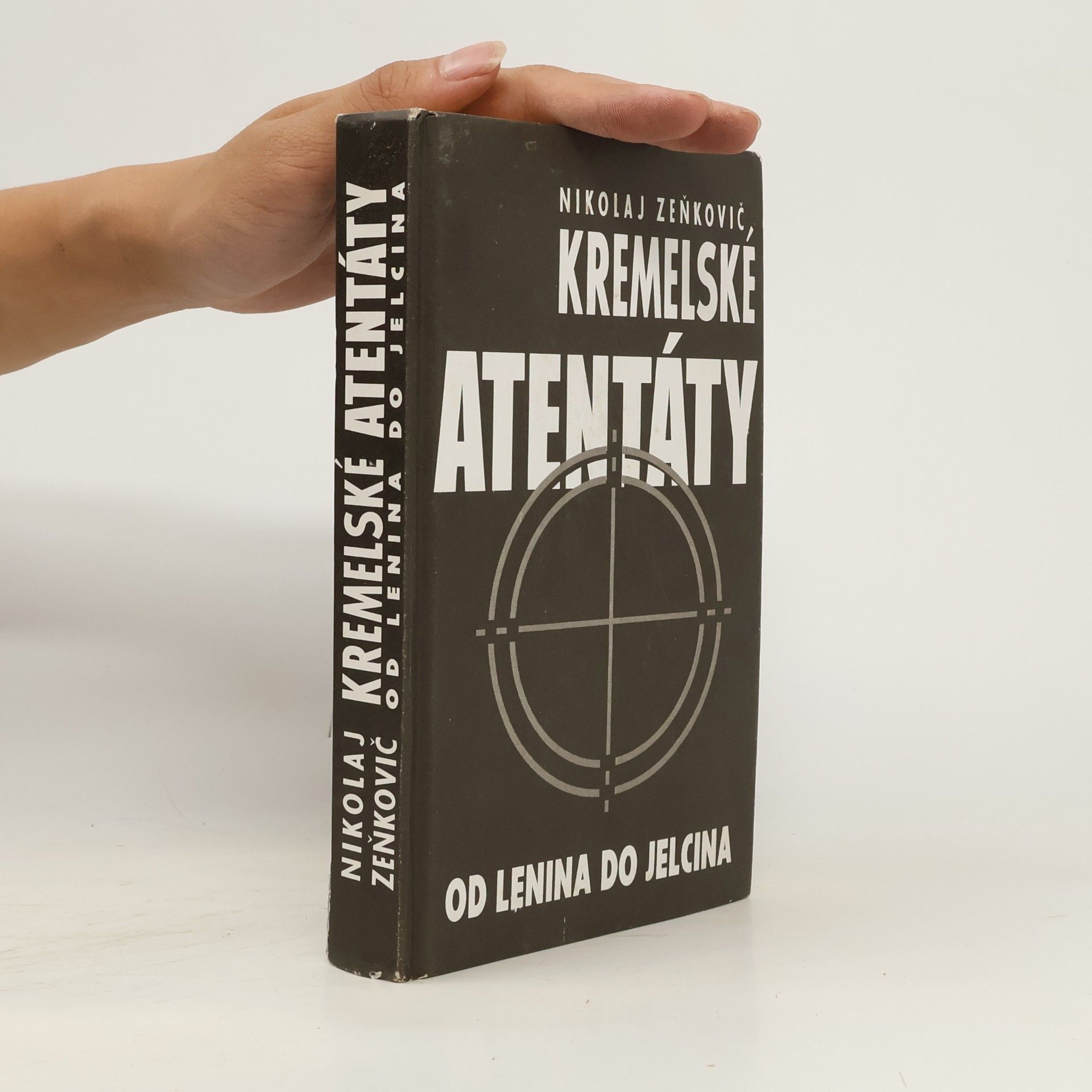 Eva Bůžková Kremelské atentáty: Od Lenina do Jelcina