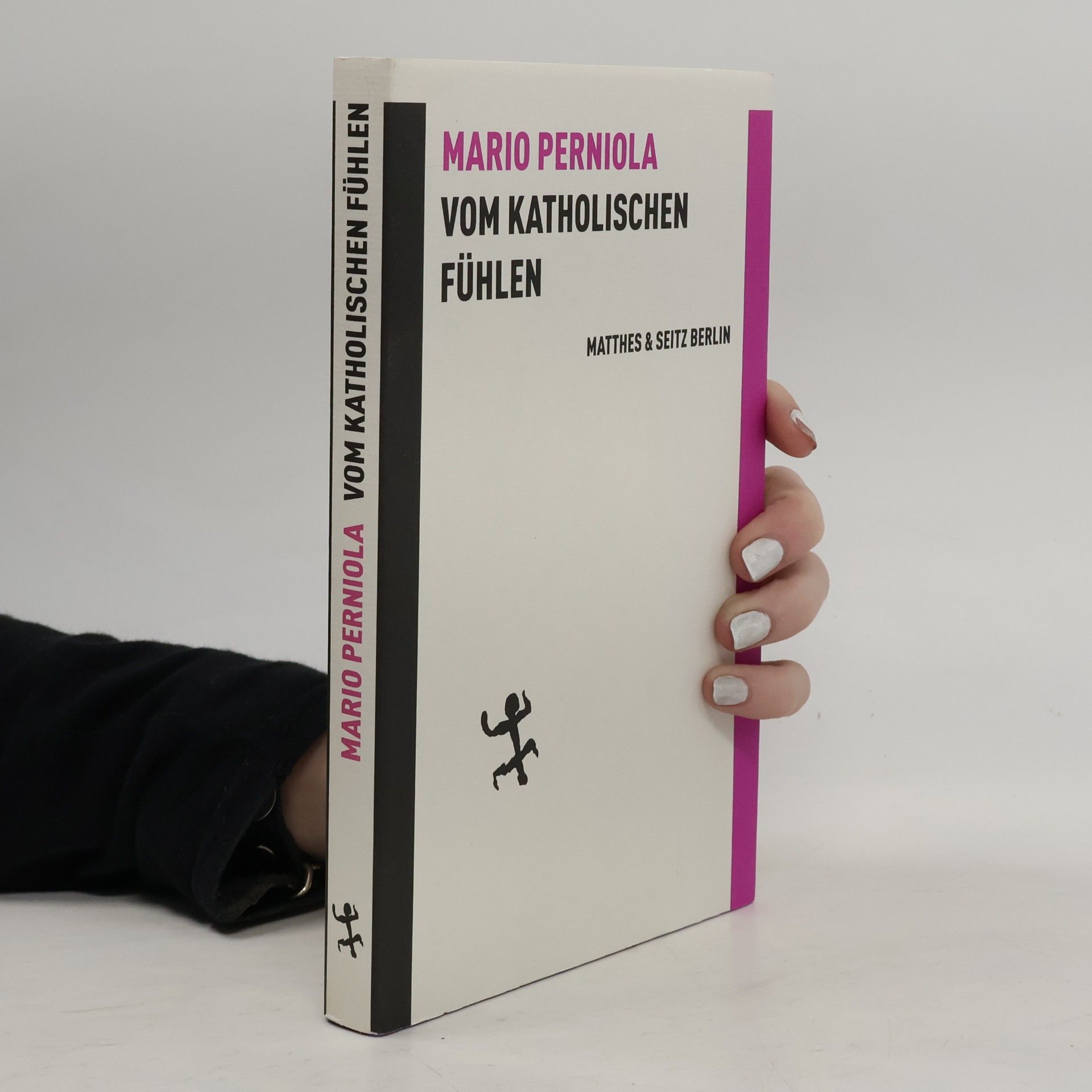 Mario Perniola Vom katholischen Fühlen