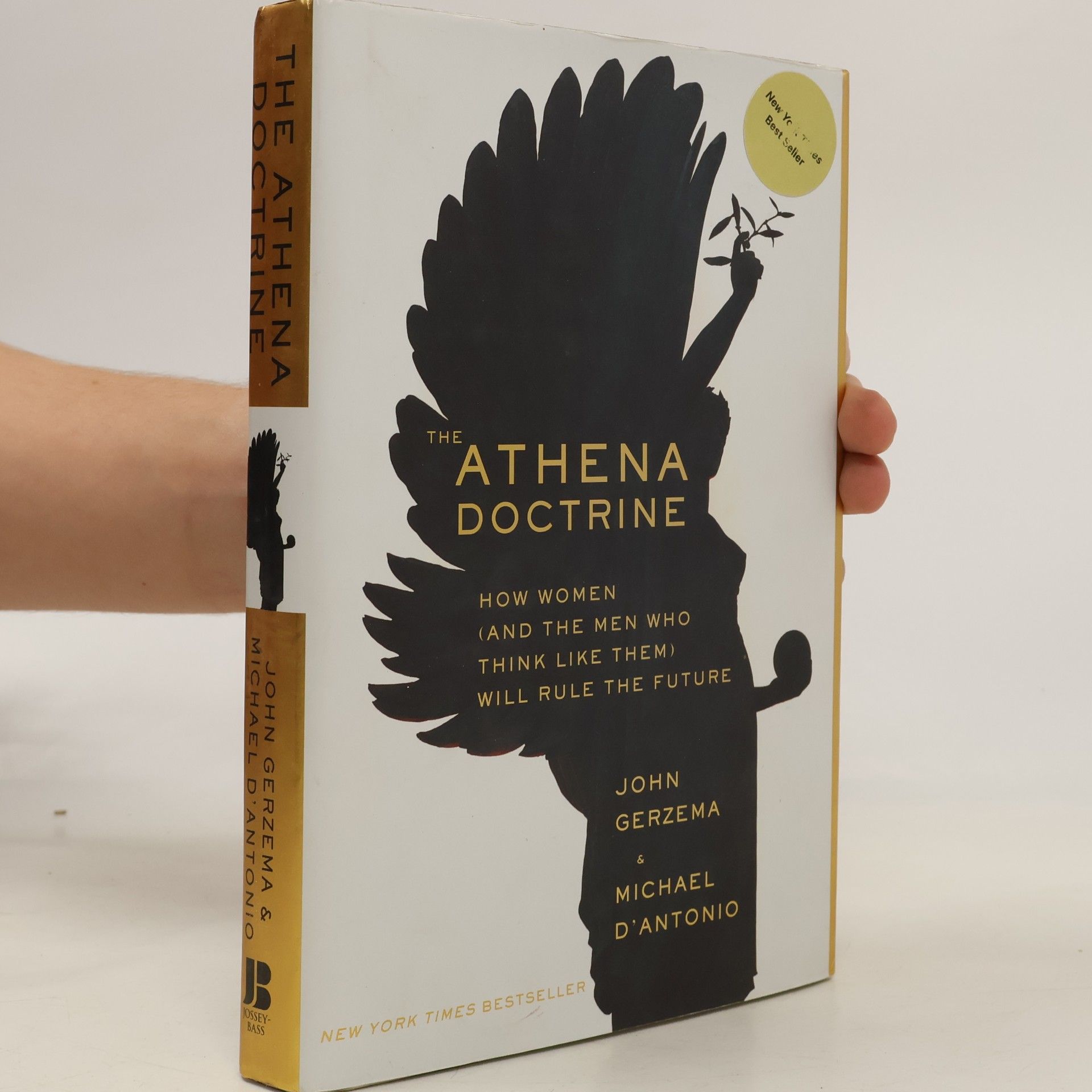 John Gerzema The Athena Doctrine: How Women (and the Men Who Think Like Them) Will Rule the Future