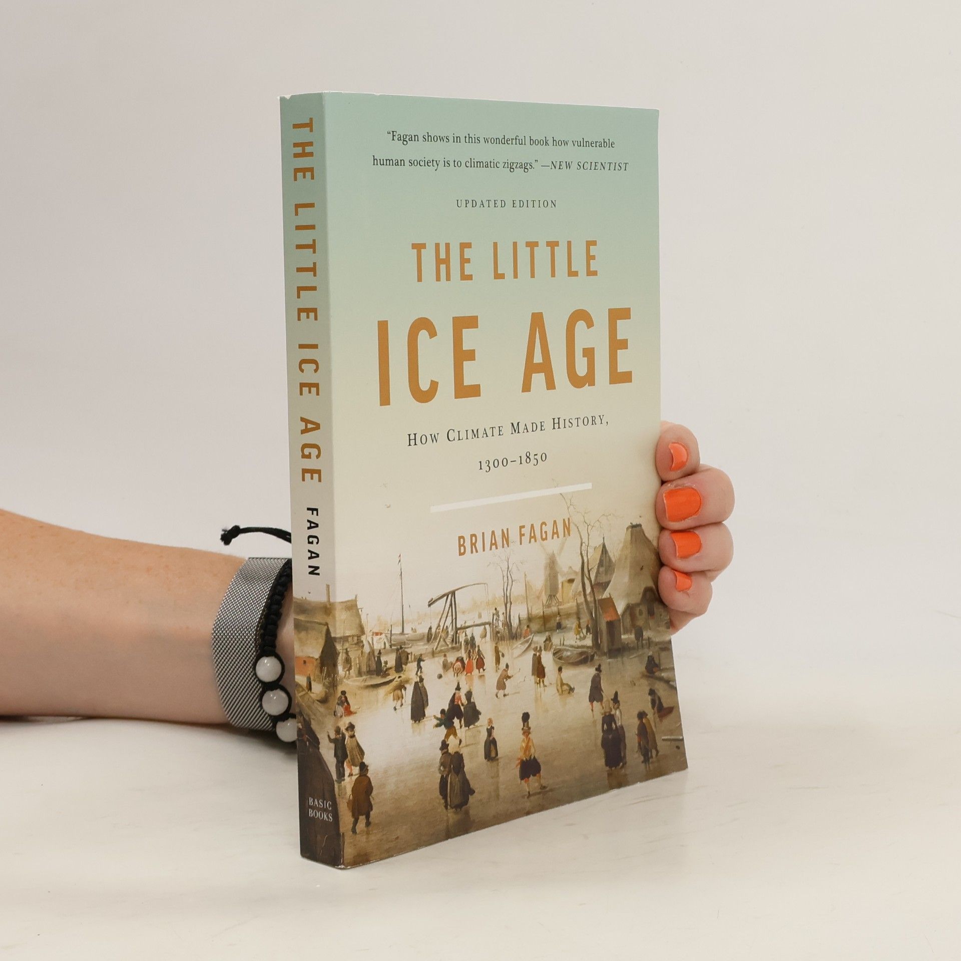 Brian M. Fagan The Little Ice Age