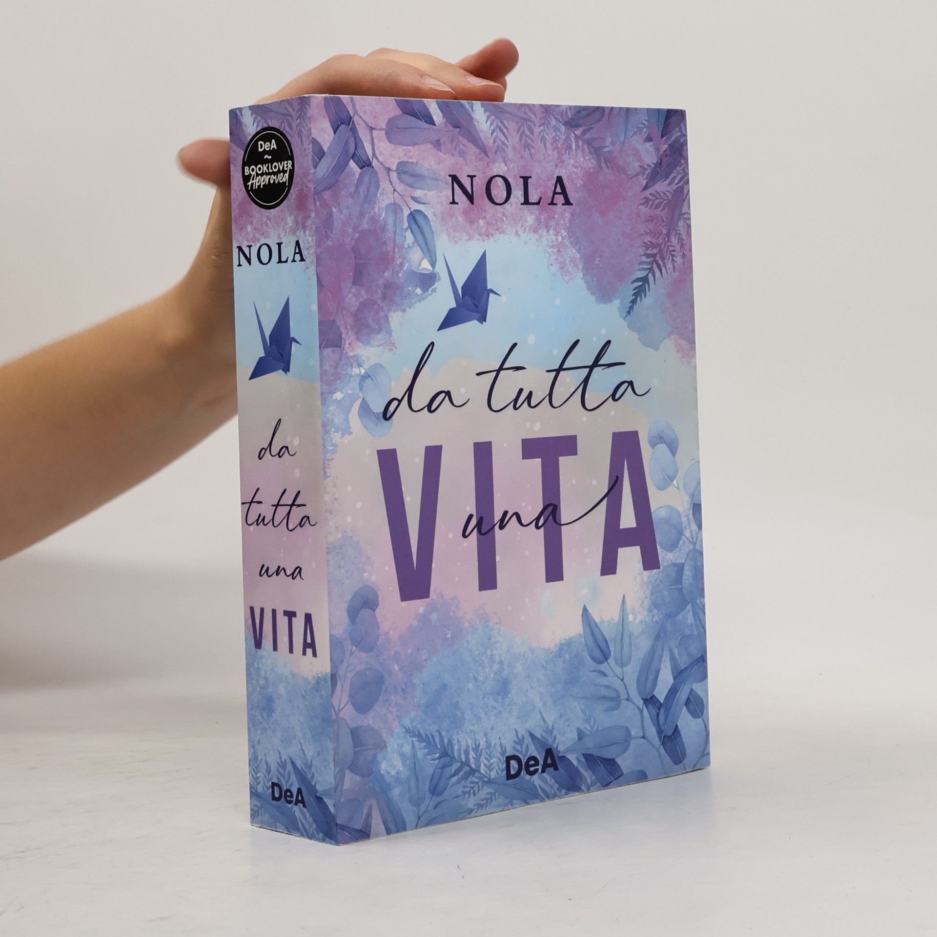 Nola Da tutta una vita. Booklover approved