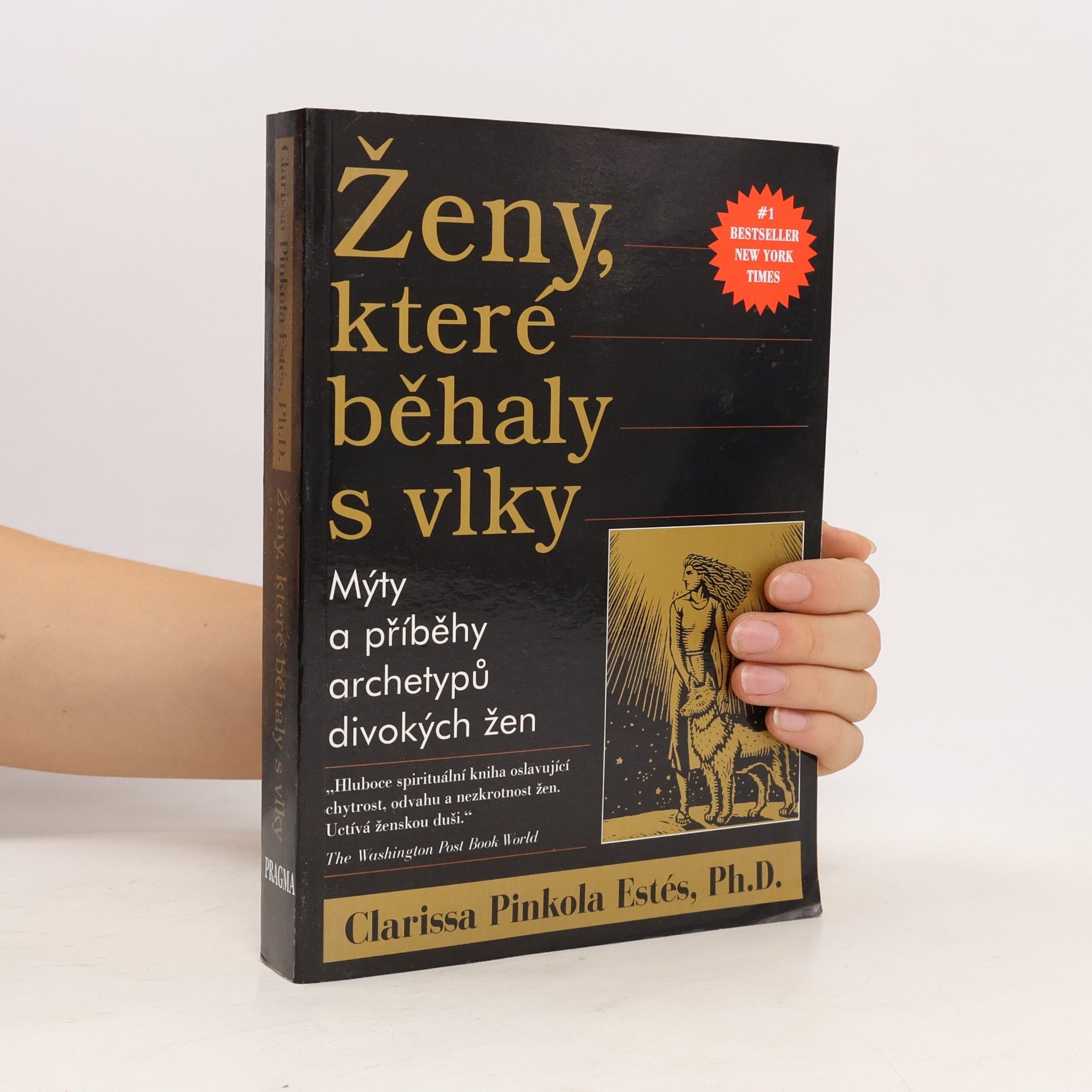 Clarissa Pinkola Estés Ženy, které běhaly s vlky