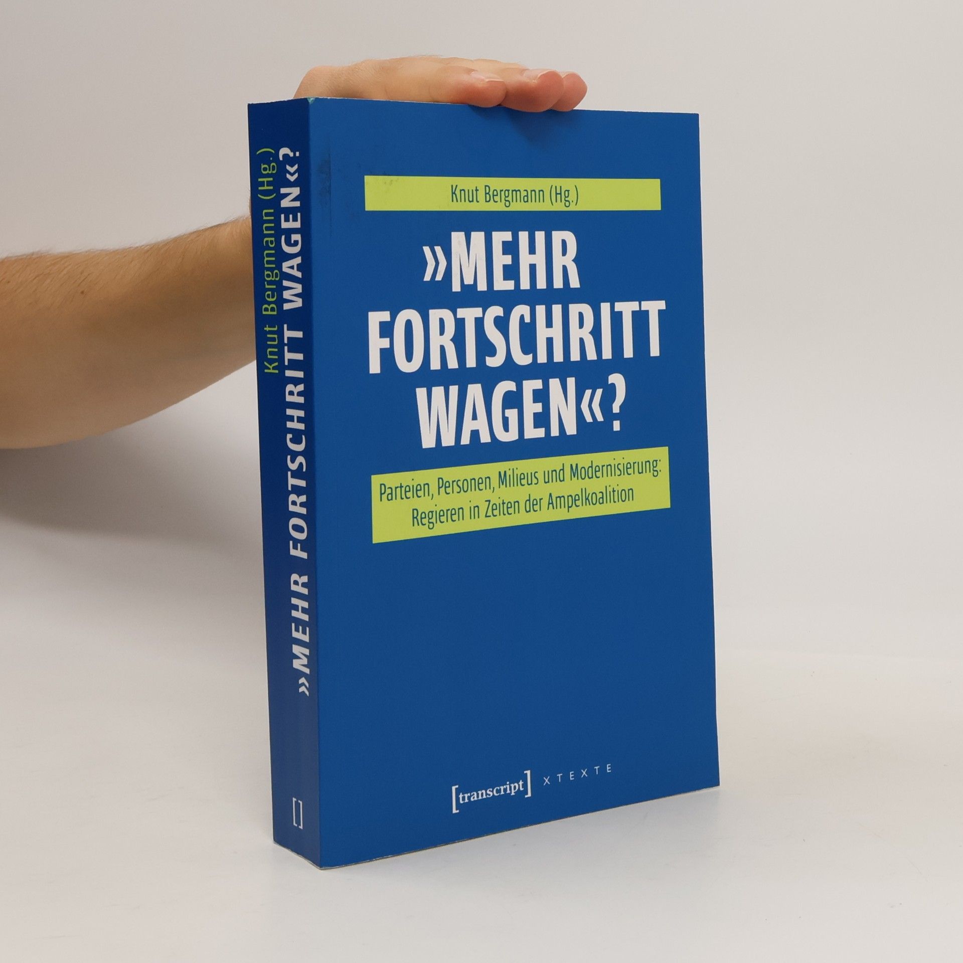Knut Bergmann »Mehr Fortschritt wagen«?