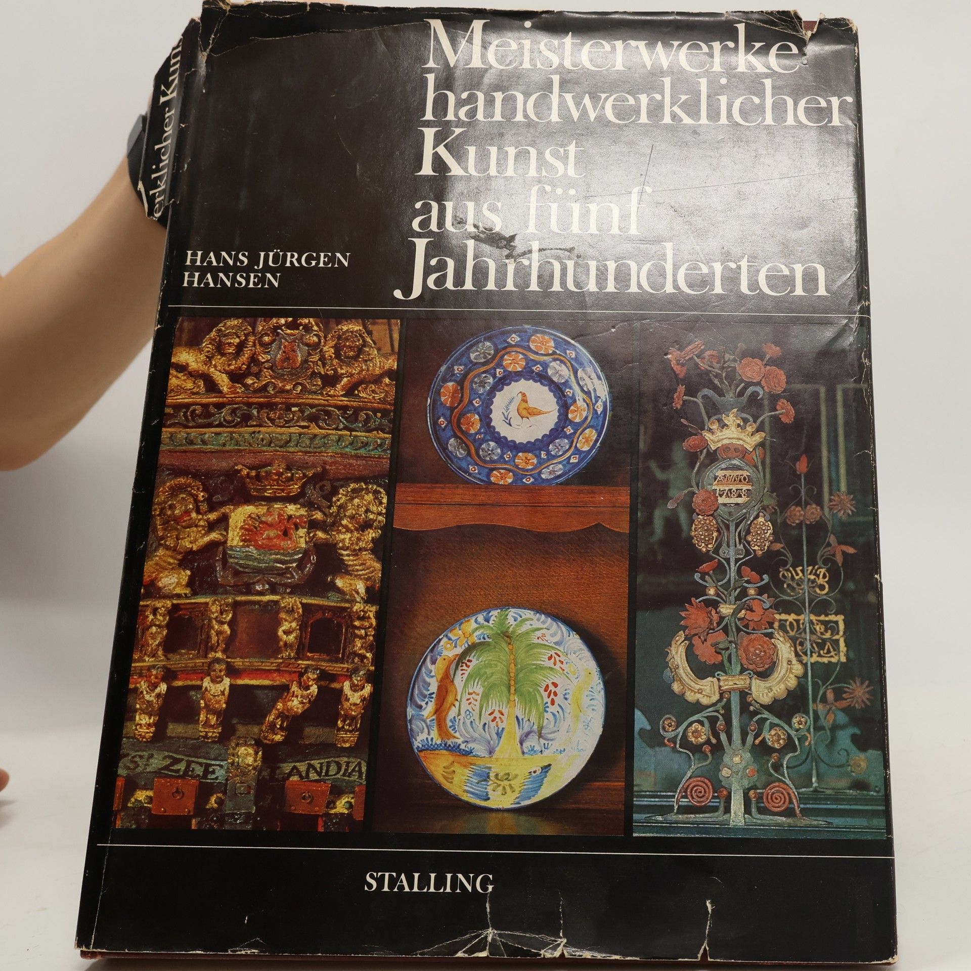 Hans Jürgen Hansen Meisterwerke handwerklicher Kunst aus fünf Jahrhunderten