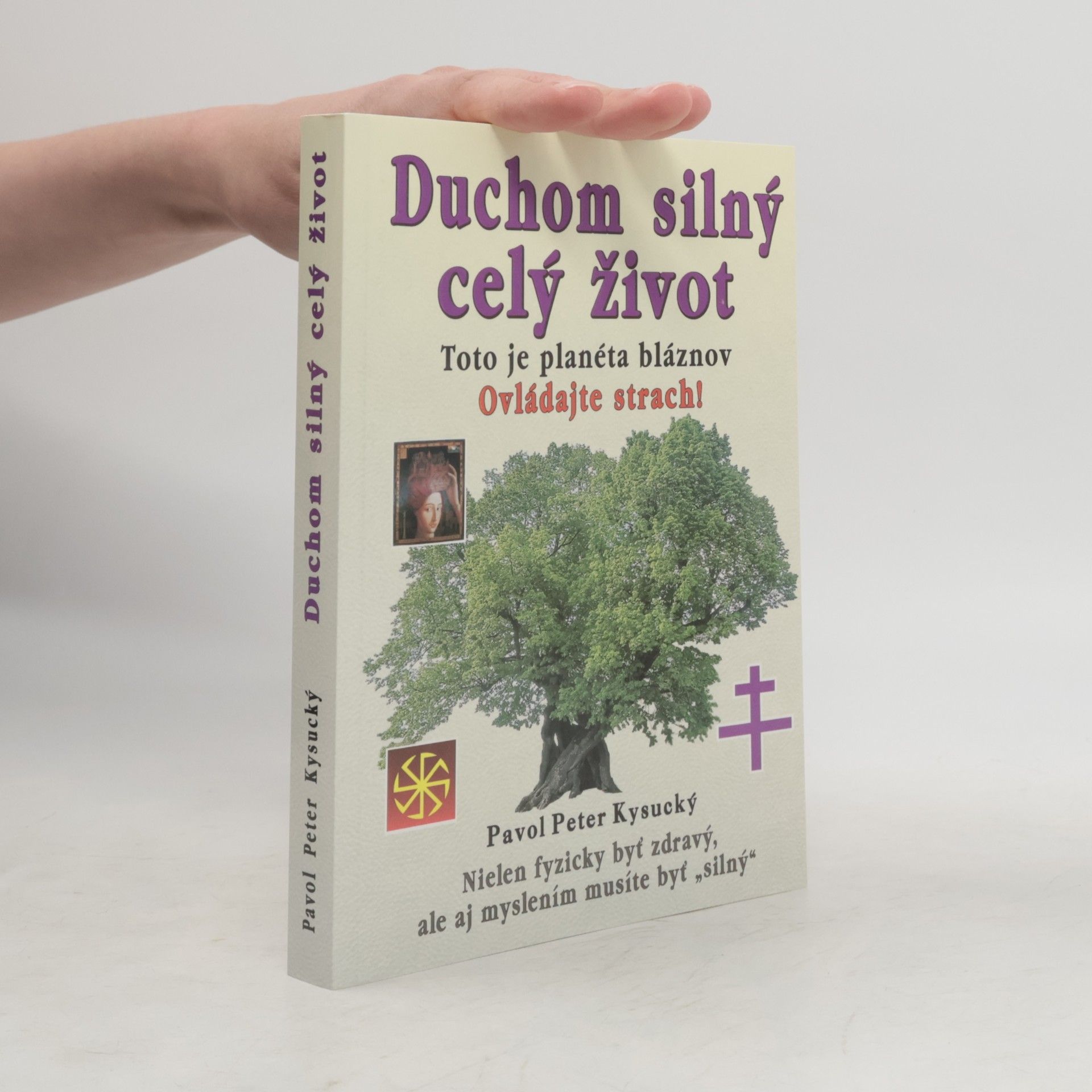 Pavol Peter Kysucký Duchom silný celý život