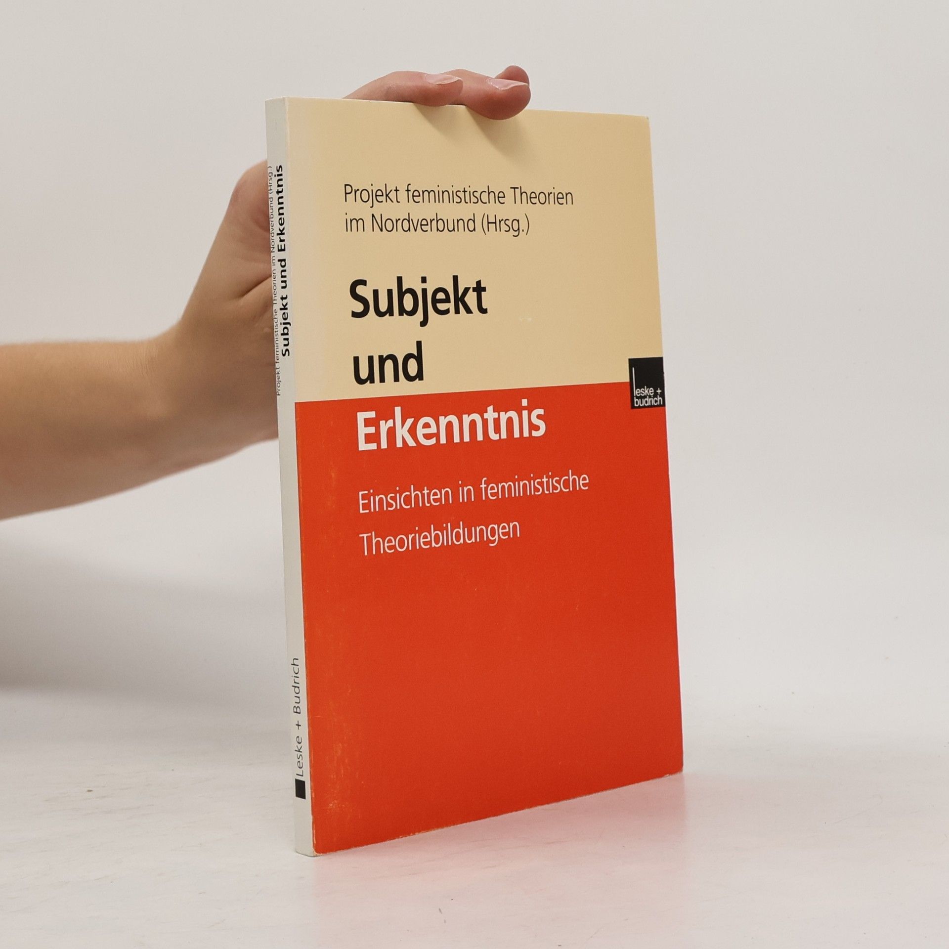 Projekt feministische Theorien im Nordverbund (Hrsg.) Subjekt und Erkenntnis