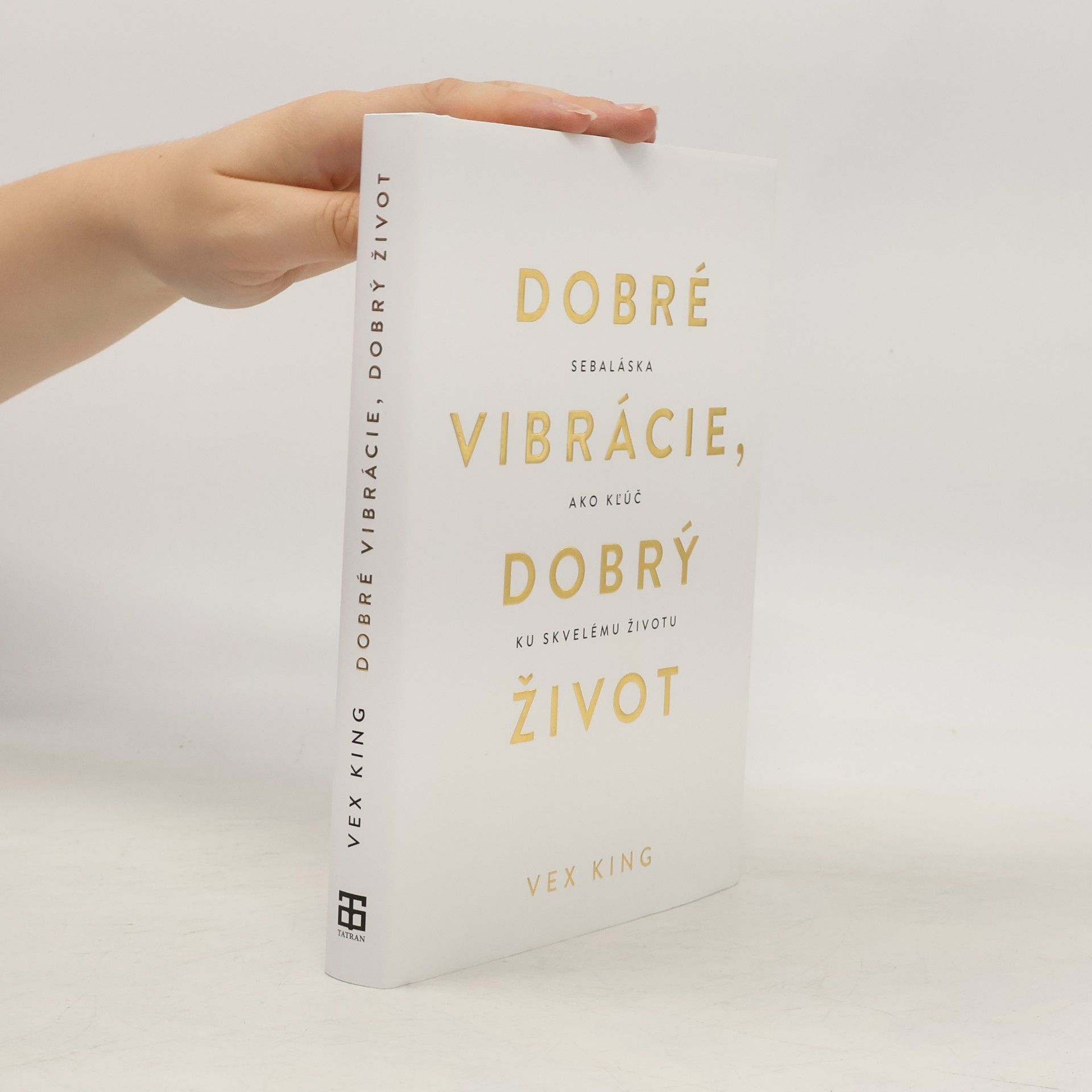 Vex King Dobré vibrácie, dobrý život