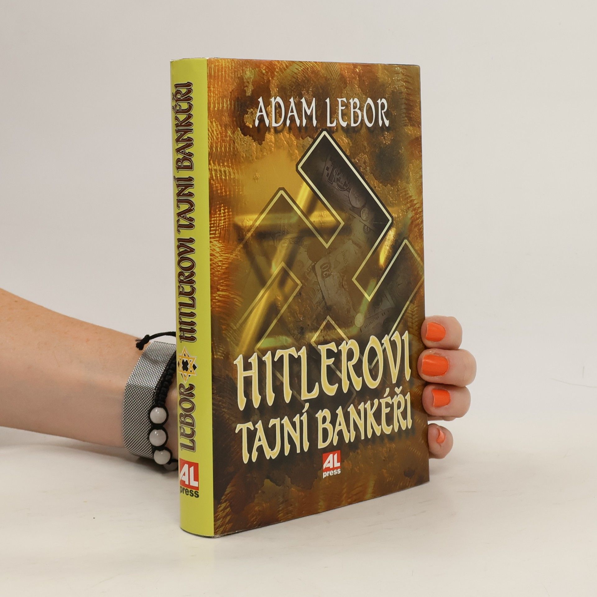 Adam LeBor Hitlerovi tajní bankéři