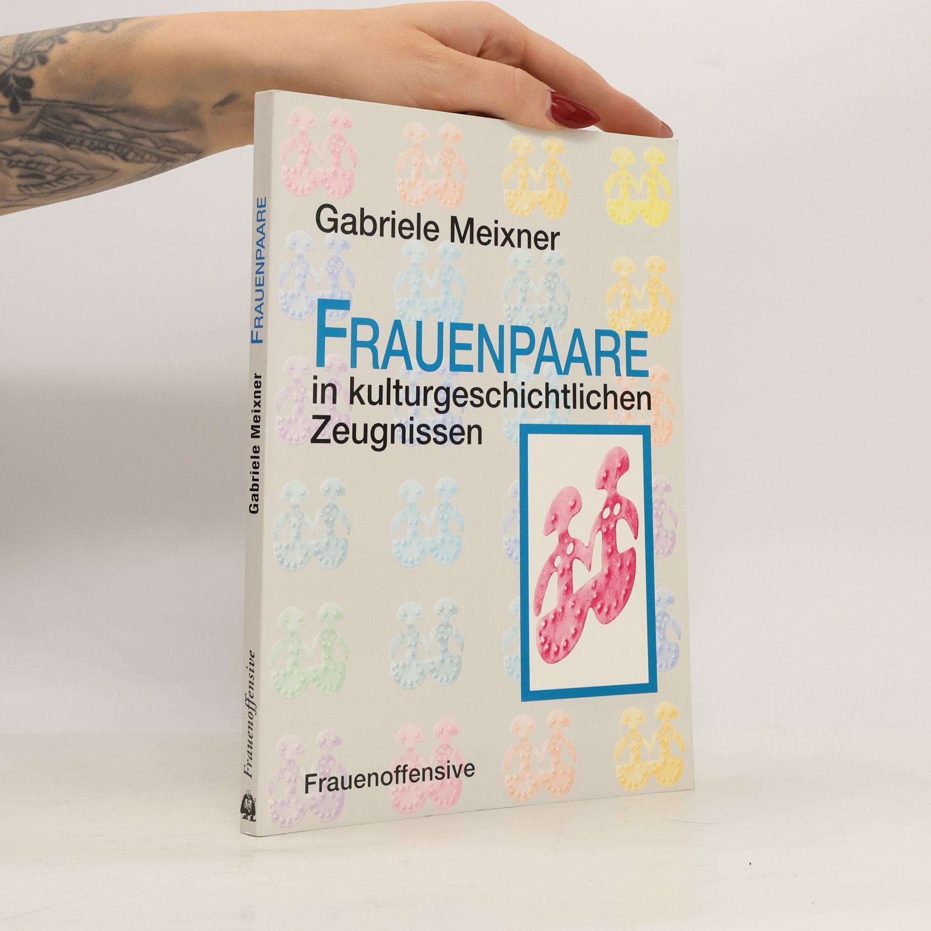Gabriele Meixner Frauenpaare in kulturgeschichtlichen Zeugnissen