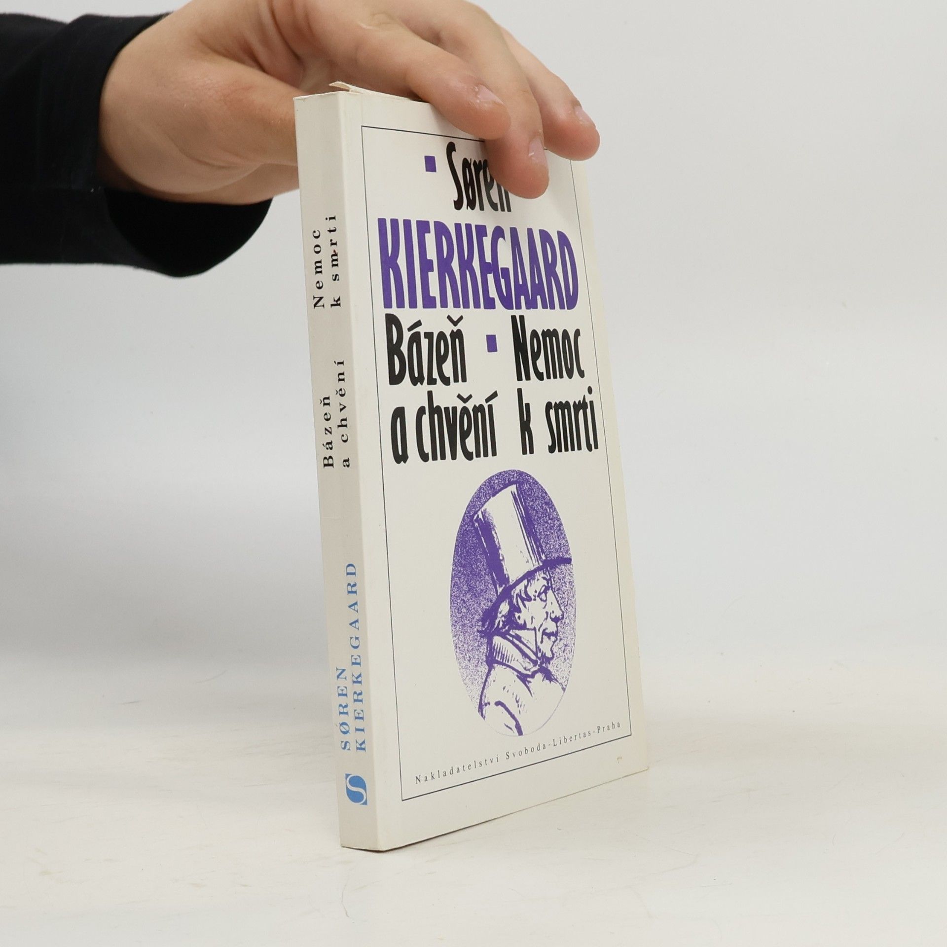 Soren Kierkegaard Bázeň a chvění. Nemoc k smrti