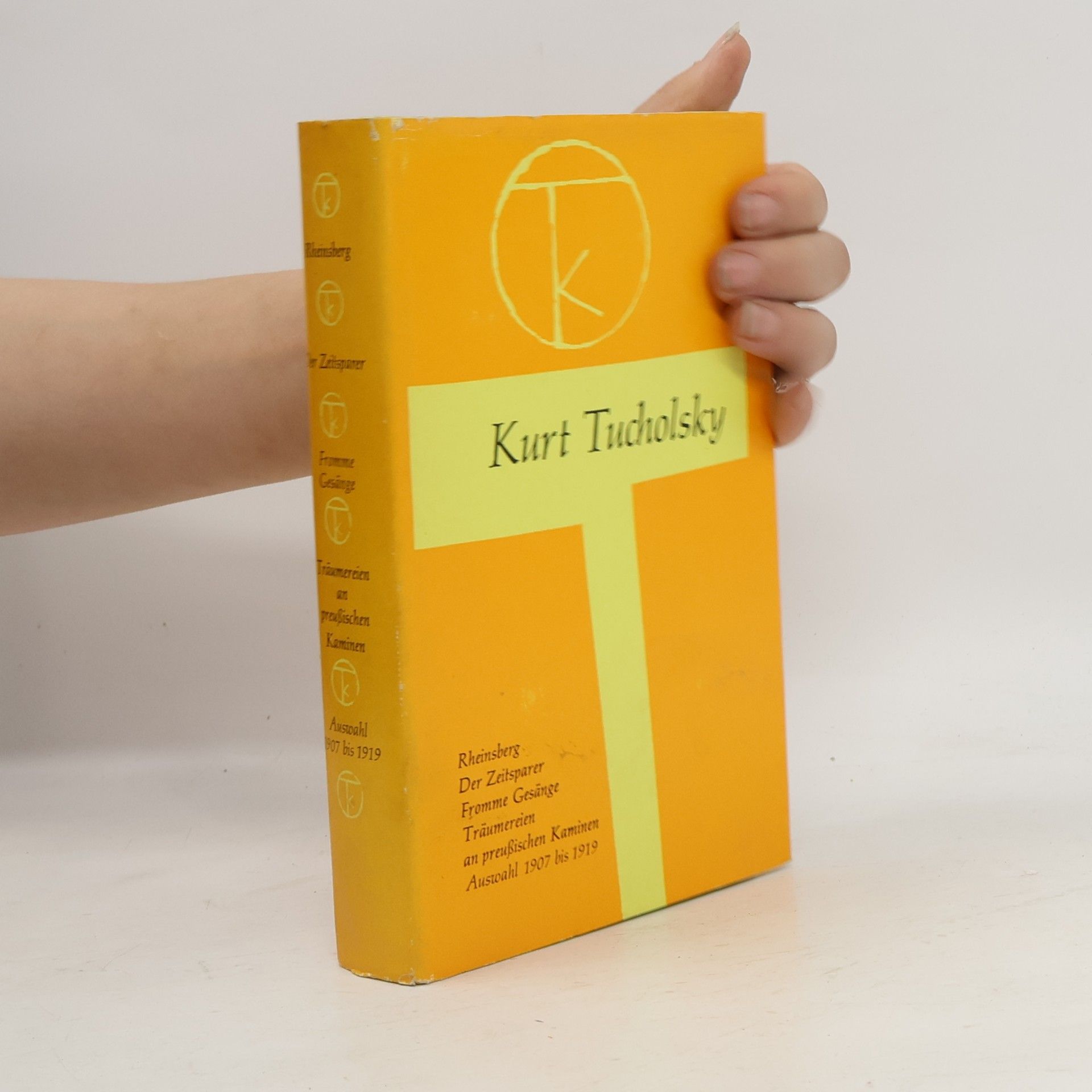 Kurt Tucholsky Rheinsberg, Der Zeitsparer, Fromme Gesänge, Träumereien an preußischen Kaminen