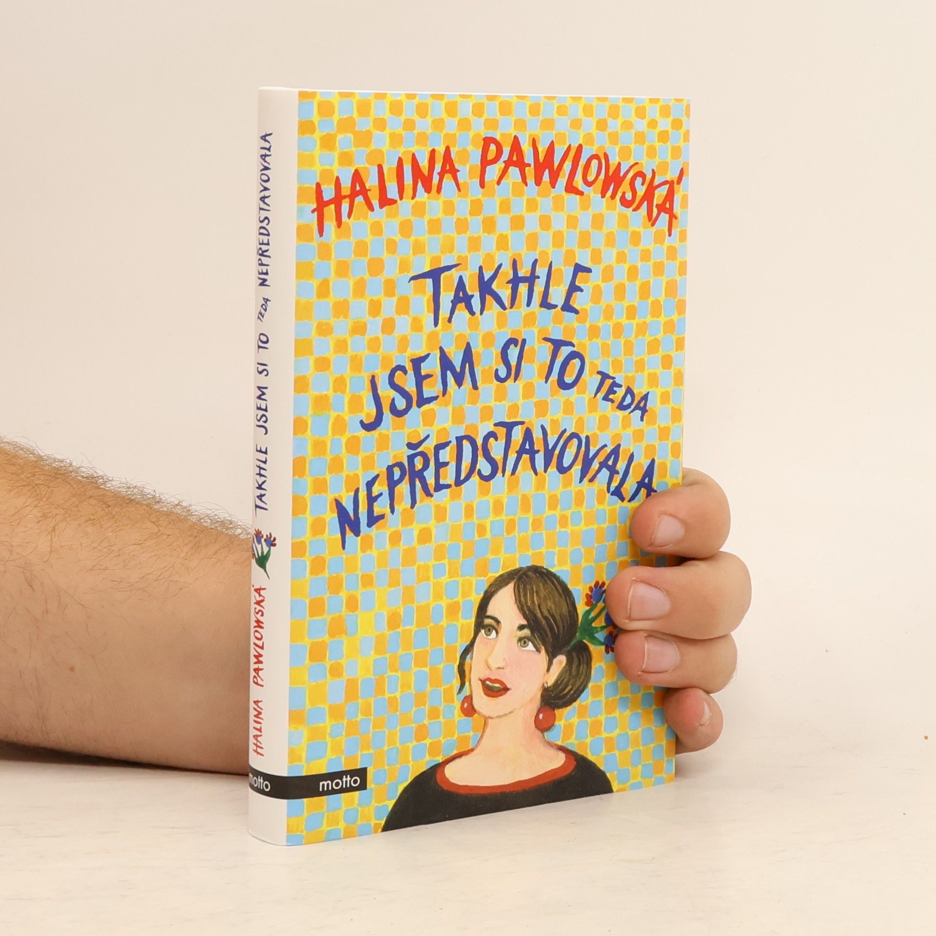 Halina Pawlowská Takhle jsem si to teda nepředstavovala