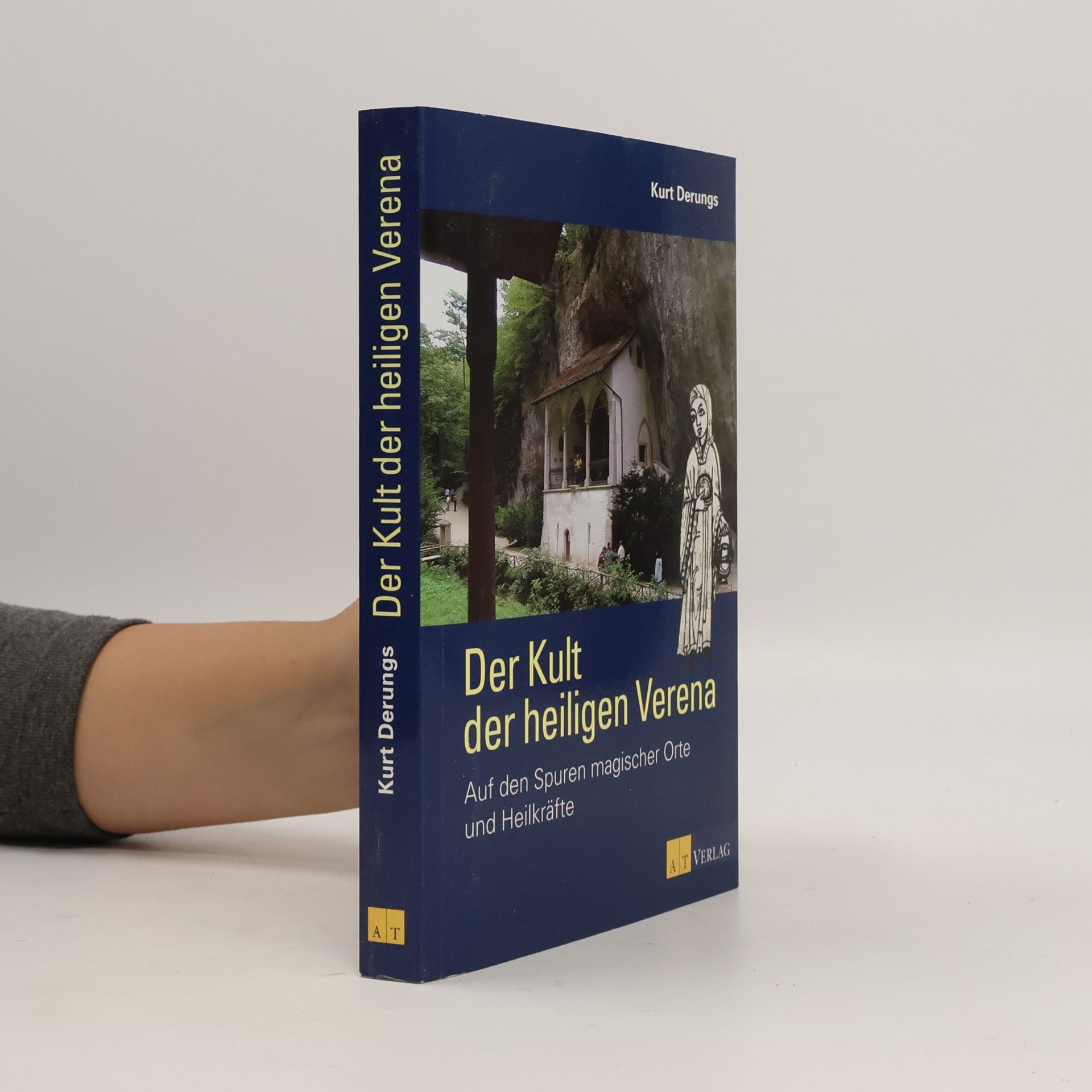 Kurt Derungs Der Kult der heiligen Verena