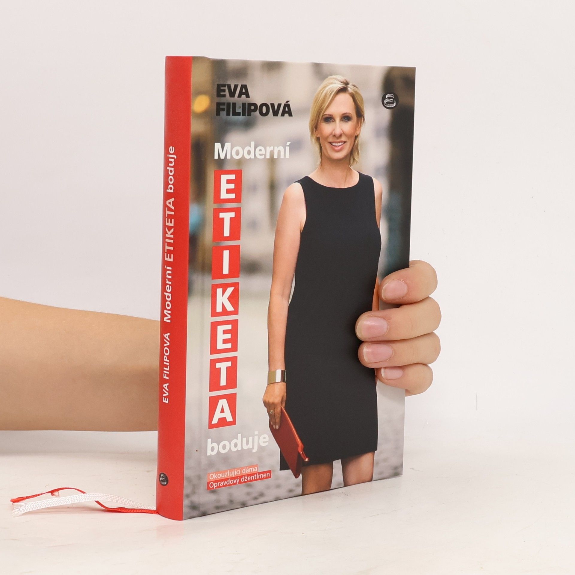 Eva Filipová Moderní etiketa boduje: Okouzlující dáma, opravdový džentlmen