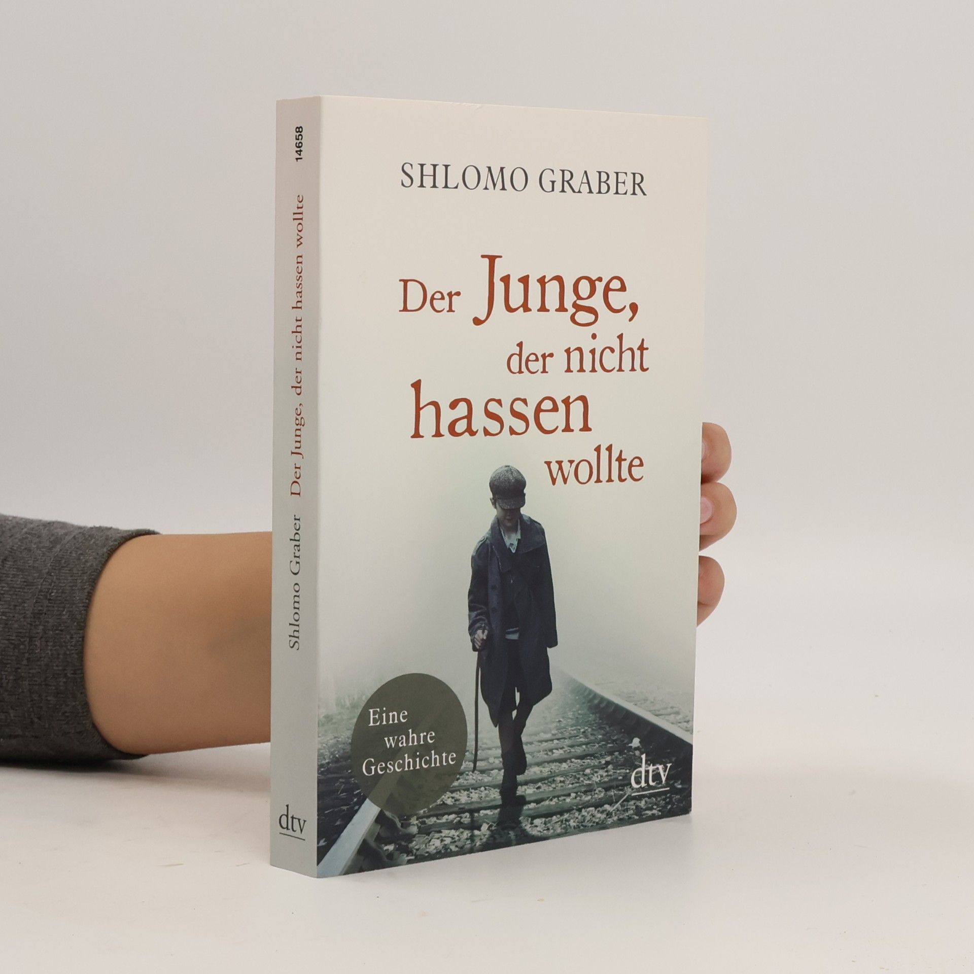 Shlomo Graber Der Junge, der nicht hassen wollte
