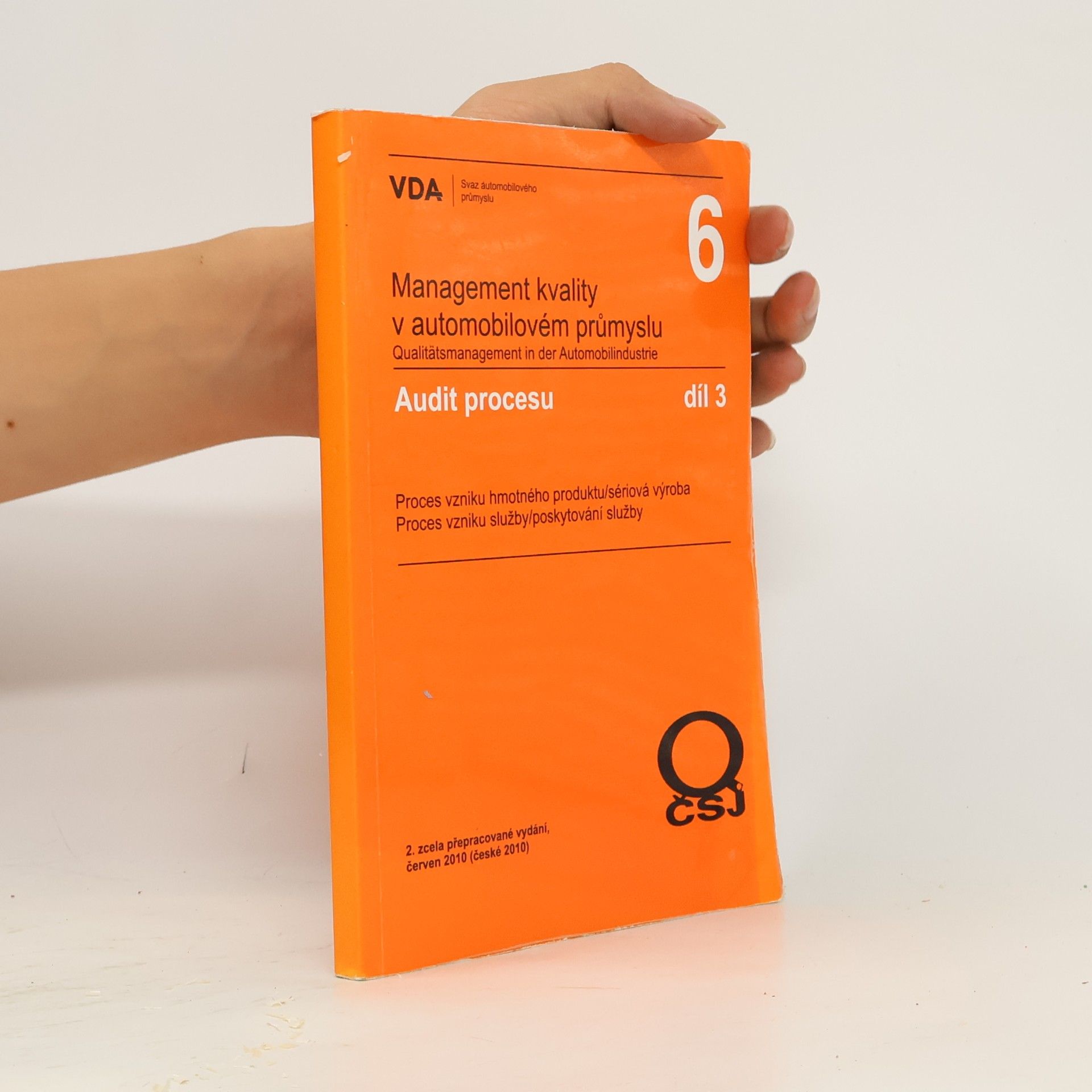 VDA 6. Audit procesu 3. díl. Proces vzniku hmotného produktu