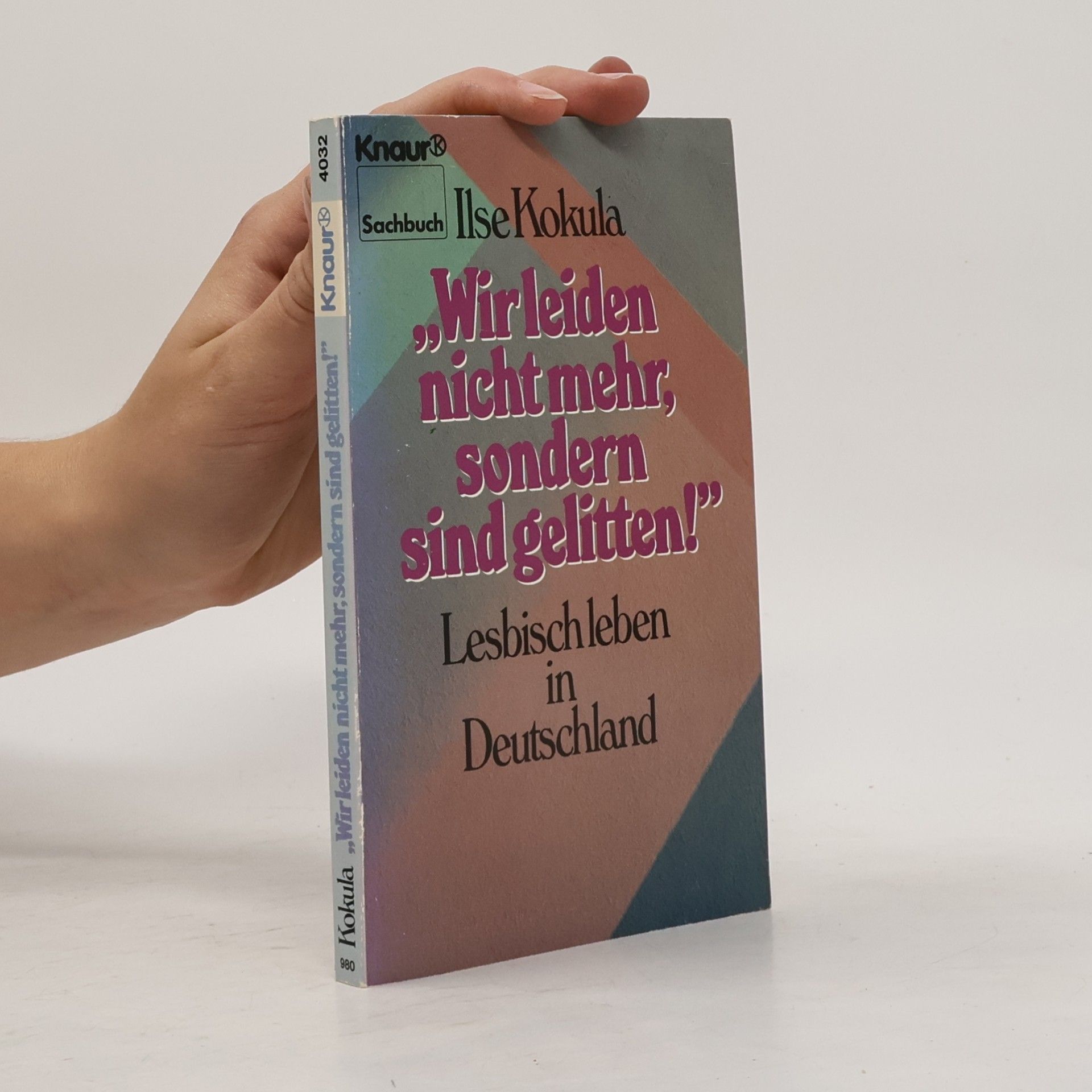 Ilse Kokula "Wir leiden nicht mehr, sondern sind gelitten!"