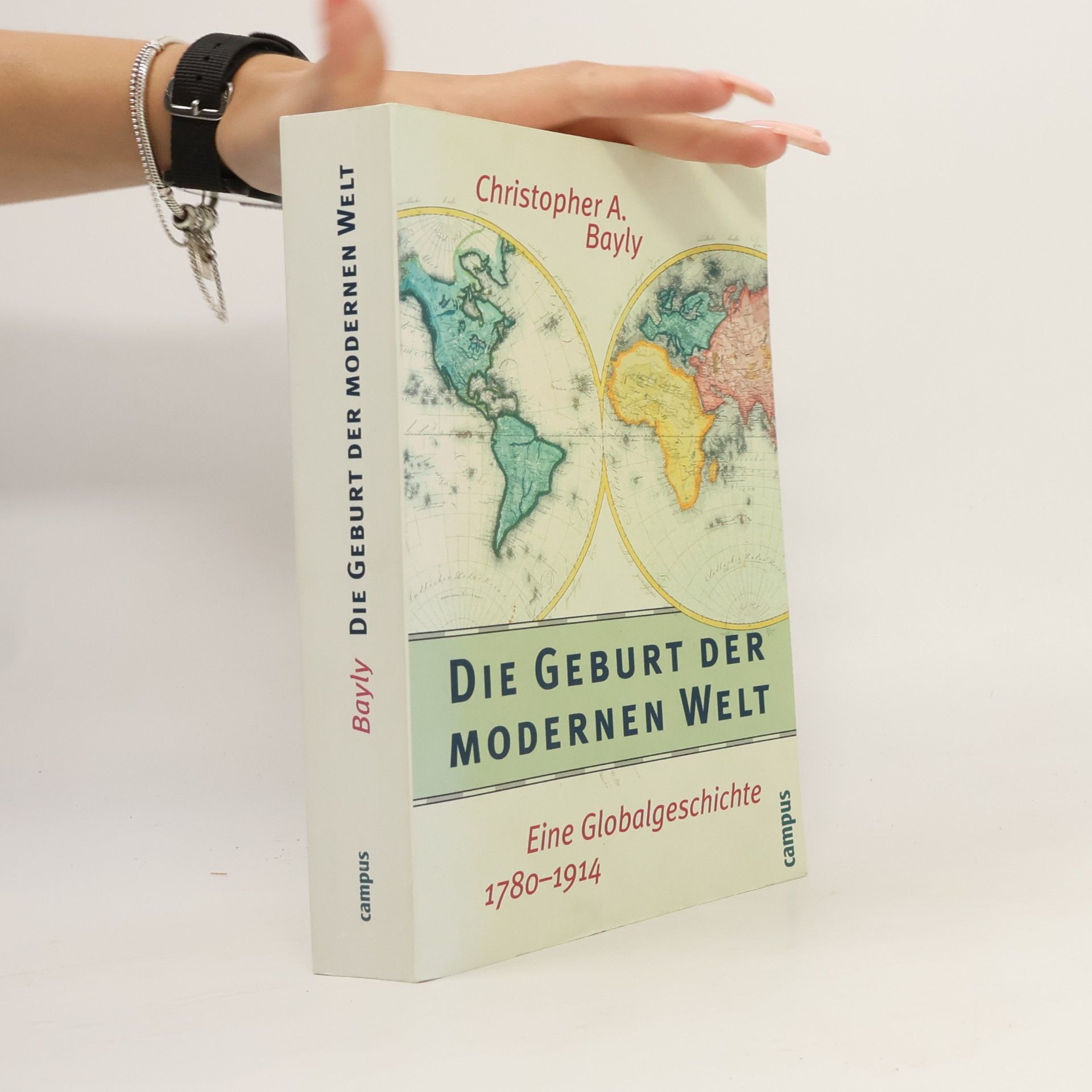 Christopher Alan Bayly Die Geburt der modernen Welt