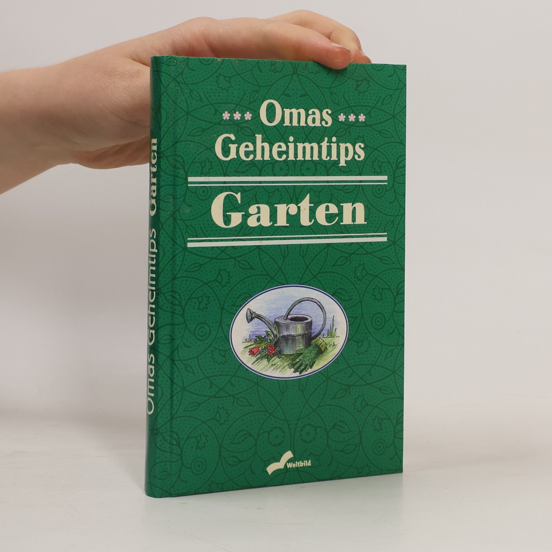 Caroline Bayer Omas Geheimtips. Garten
