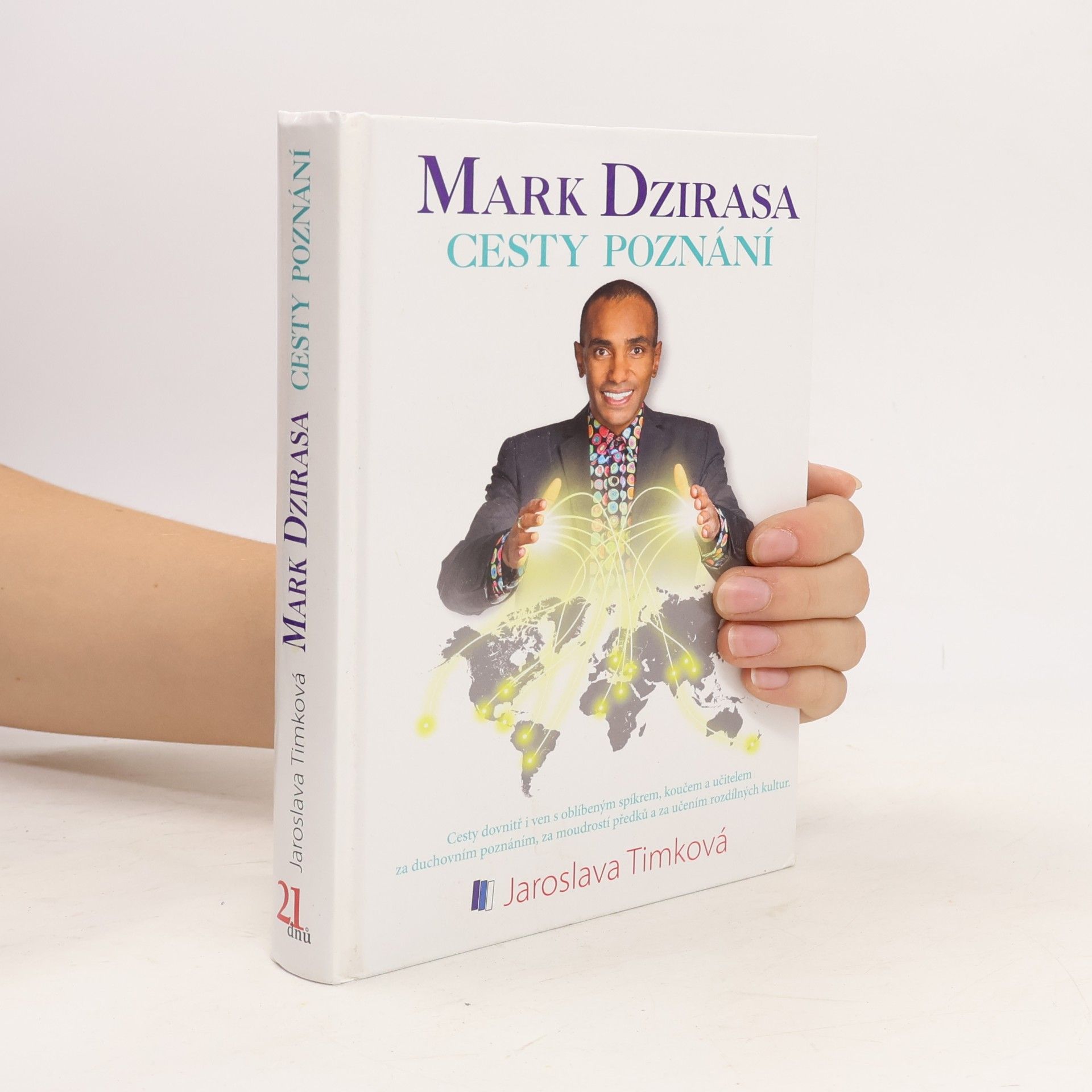 Jaroslava Timková Mark Dzirasa: Cesty poznání