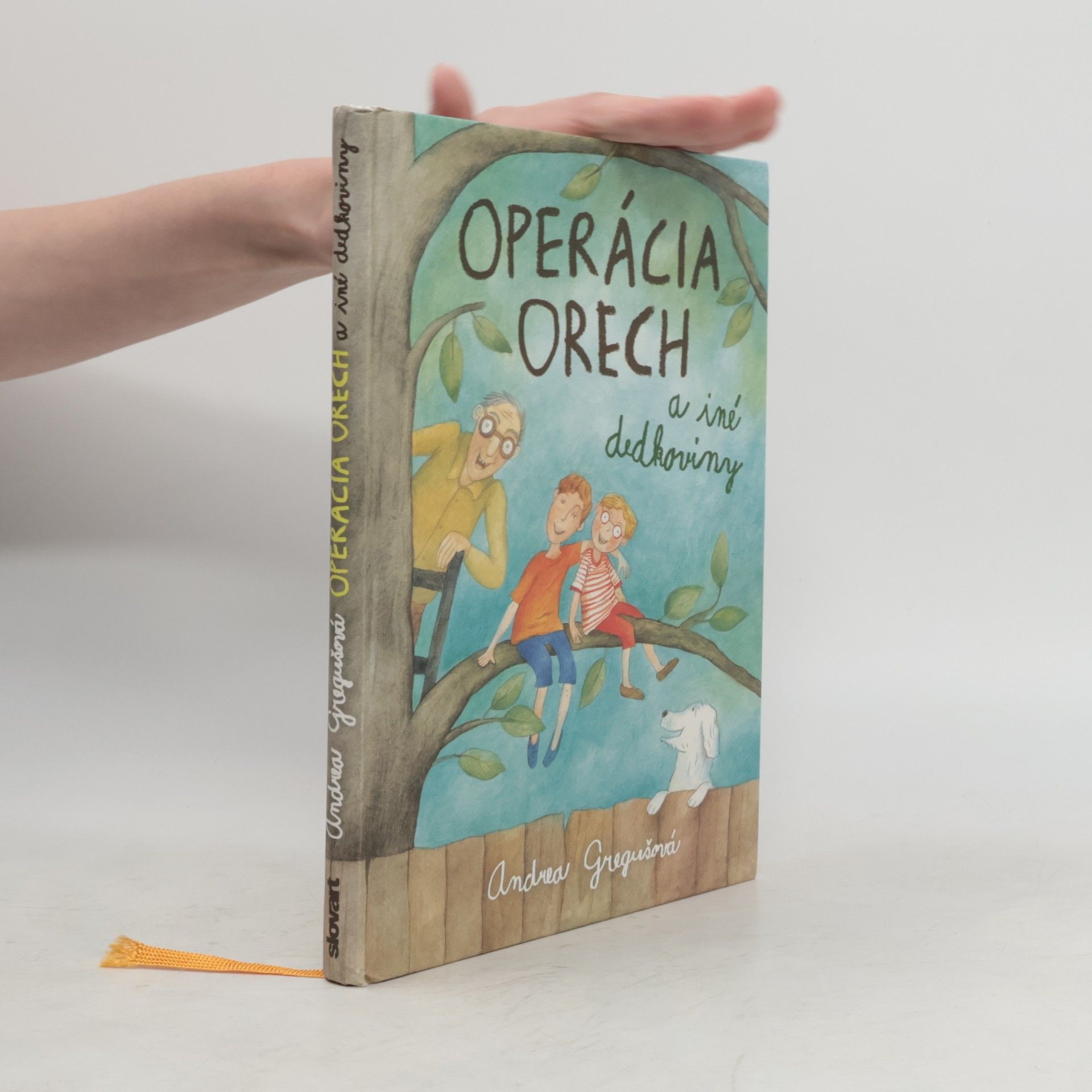 Andrea Gregušová Operácia Orech a iné dedkoviny