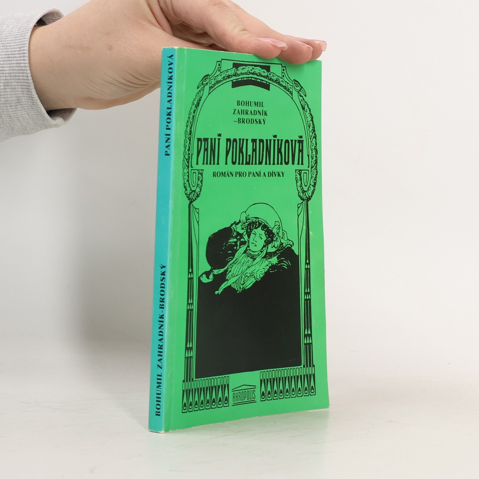 Bohumil Zahradník Brodský Paní pokladníková. Román pro paní a dívky