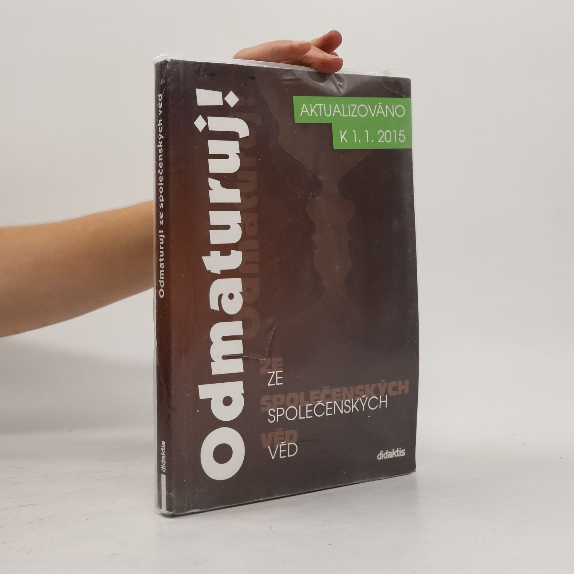 Kolektiv autorů Odmaturuj! ze společenských věd
