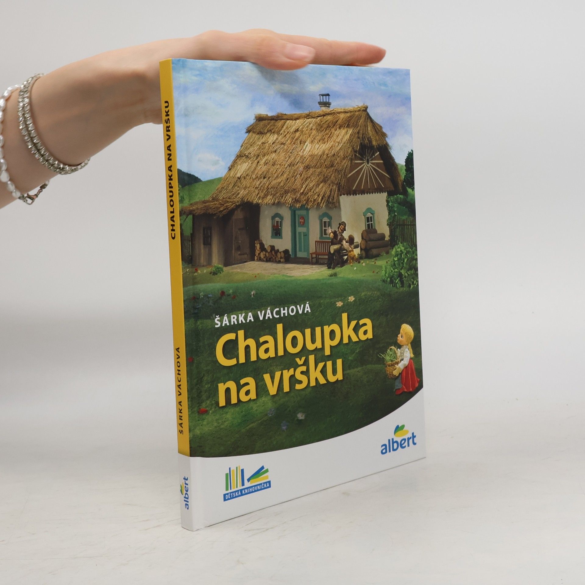 Šárka Váchová Chaloupka na vršku