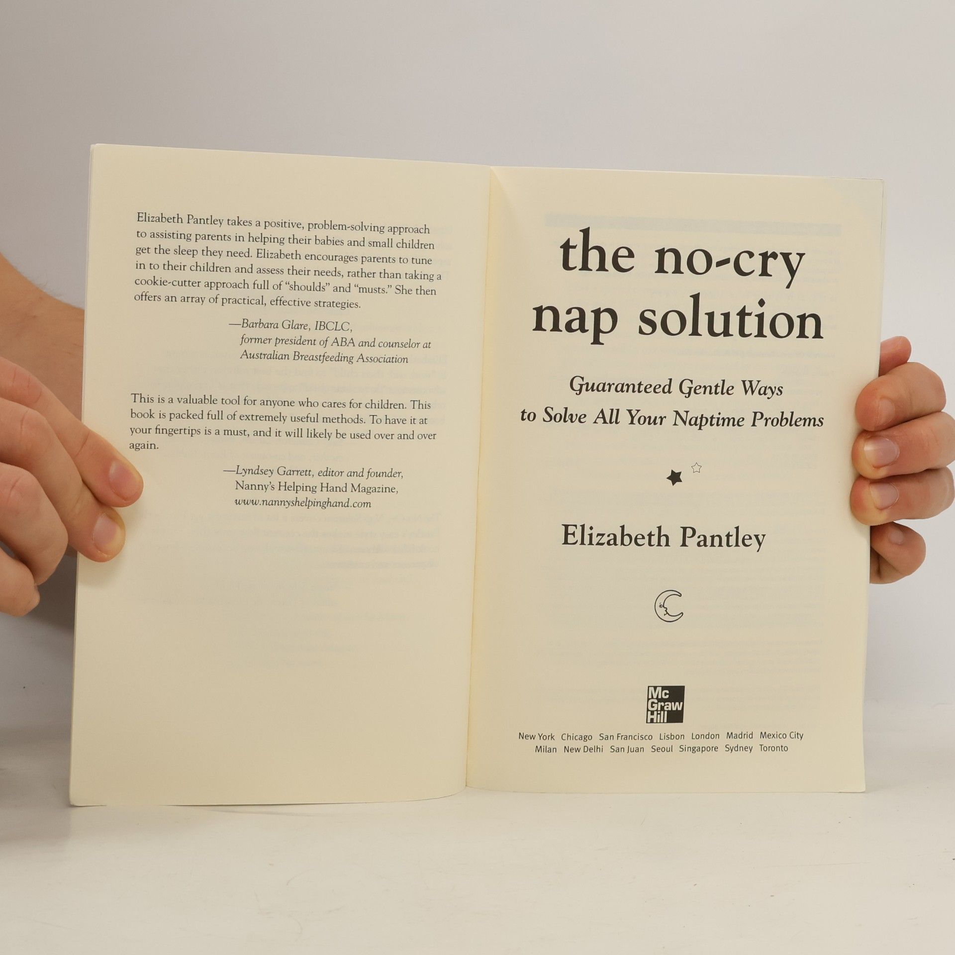 Elizabeth Pantley The No-Cry Nap Solution: Guaranteed Gentle Ways to Solve All Your Naptime Problems