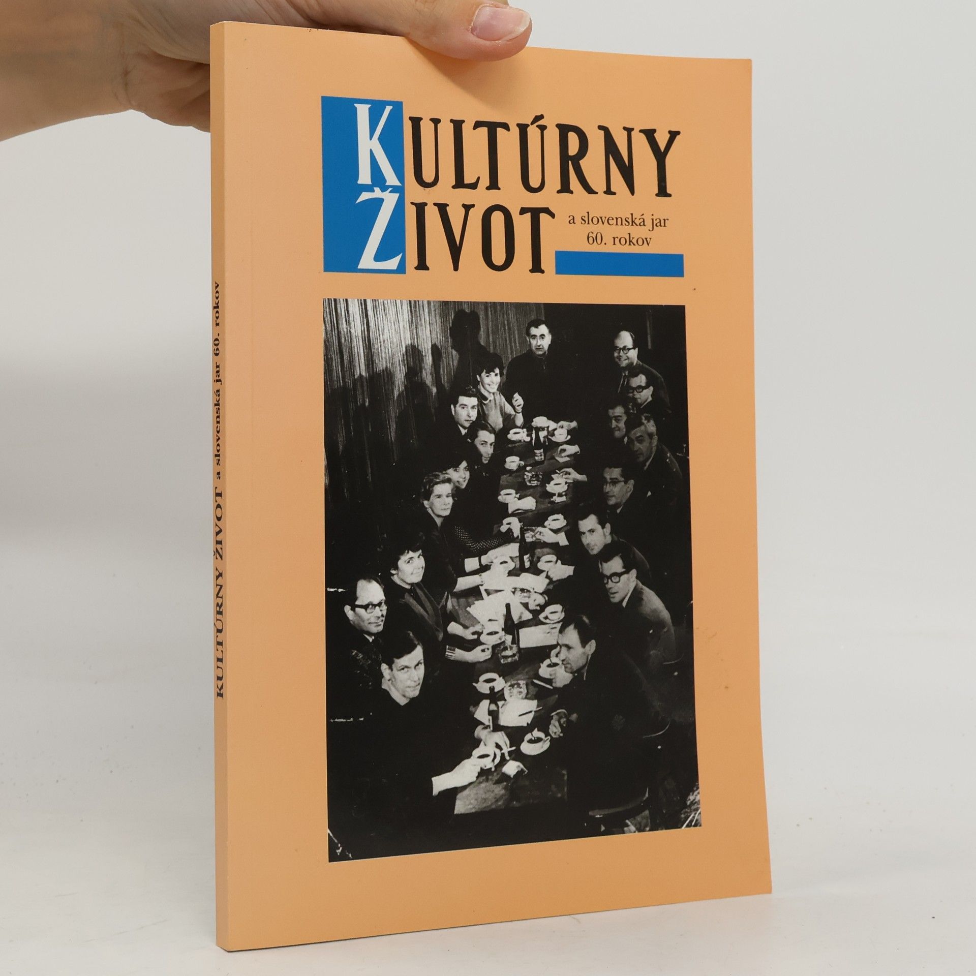 Kolektiv autorů Kultúrny život a slovenská jar 60. rokov