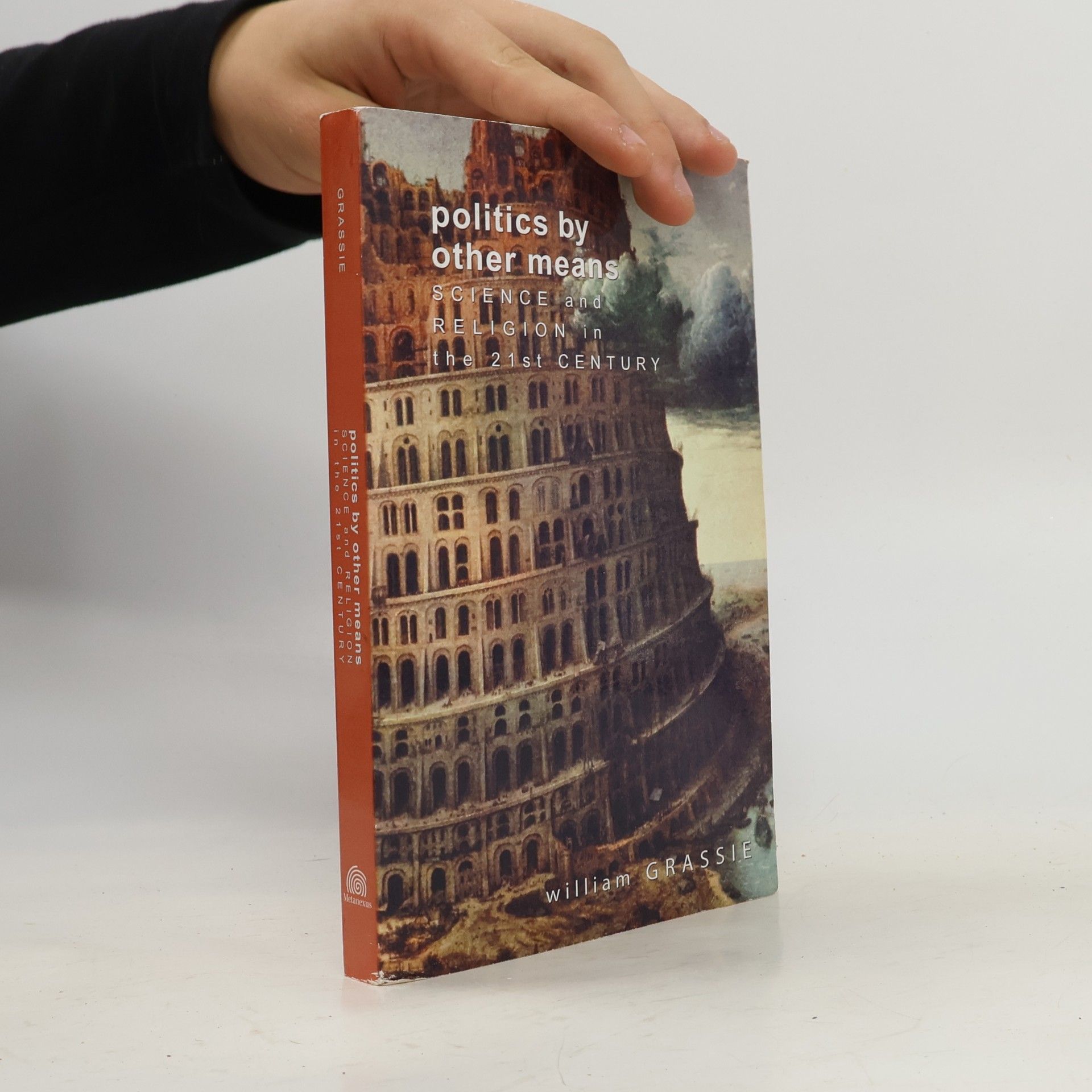 William Grassie Politics by Other Means
