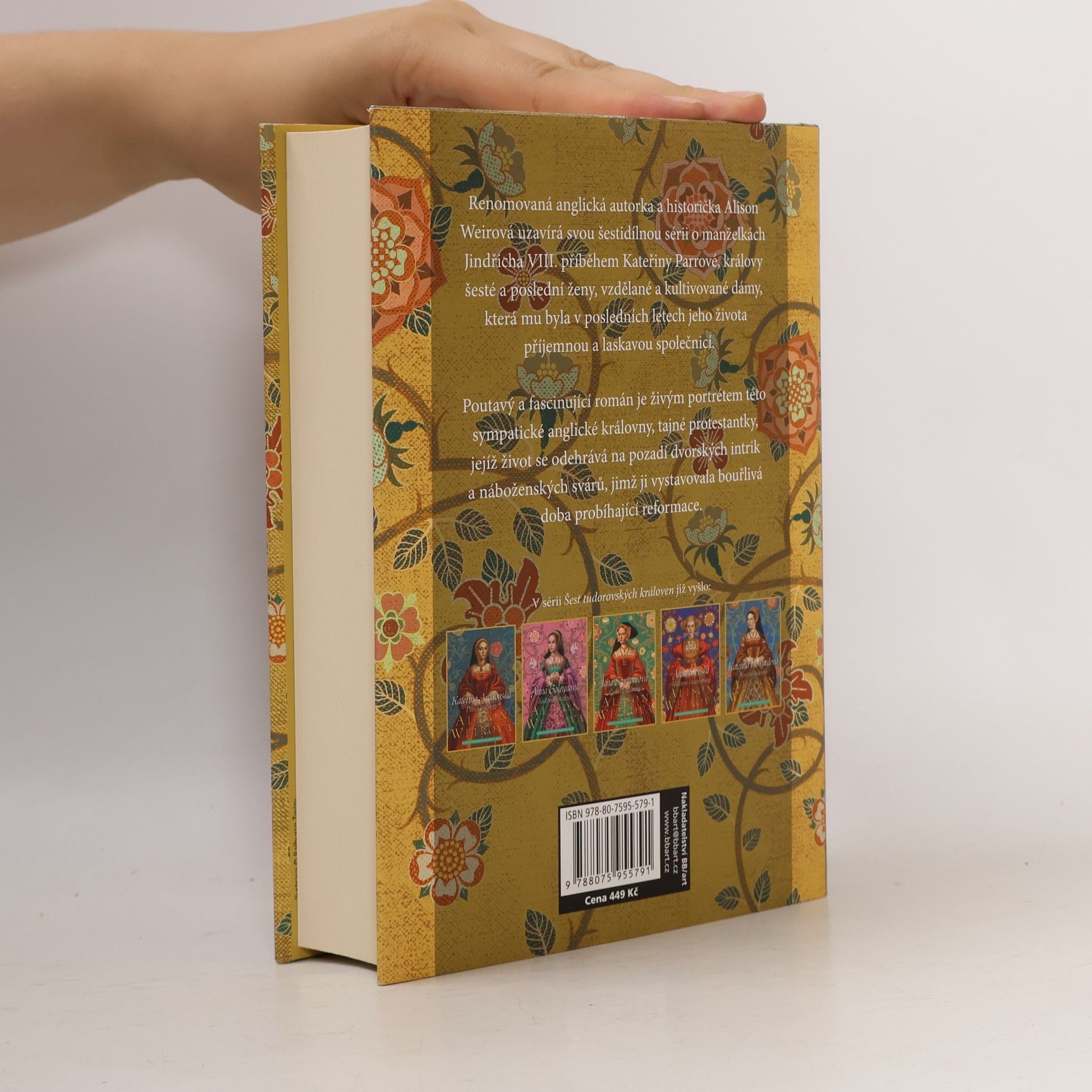 Alison Weir Šest tudorovských královen. Kateřina Parrová. Šestá manželka