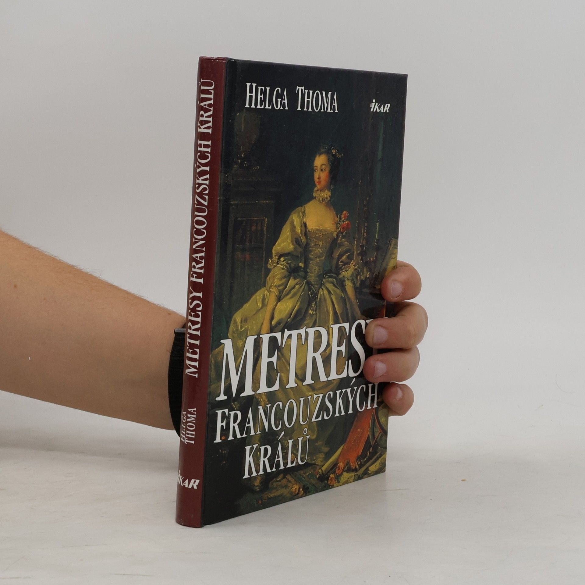 Helga Thoma Metresy francouzských králů