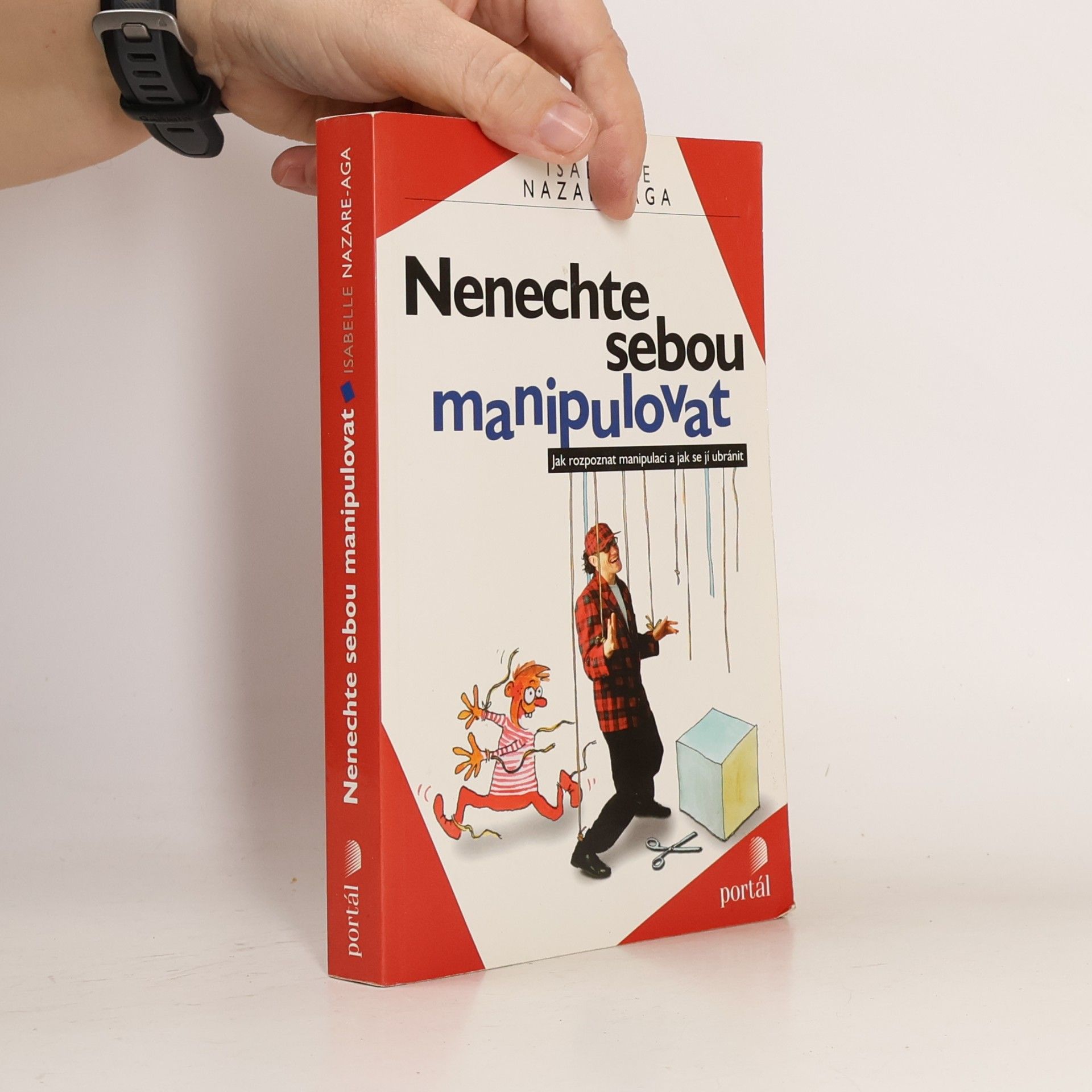 Isabelle Nazare-Aga Nenechte sebou manipulovat