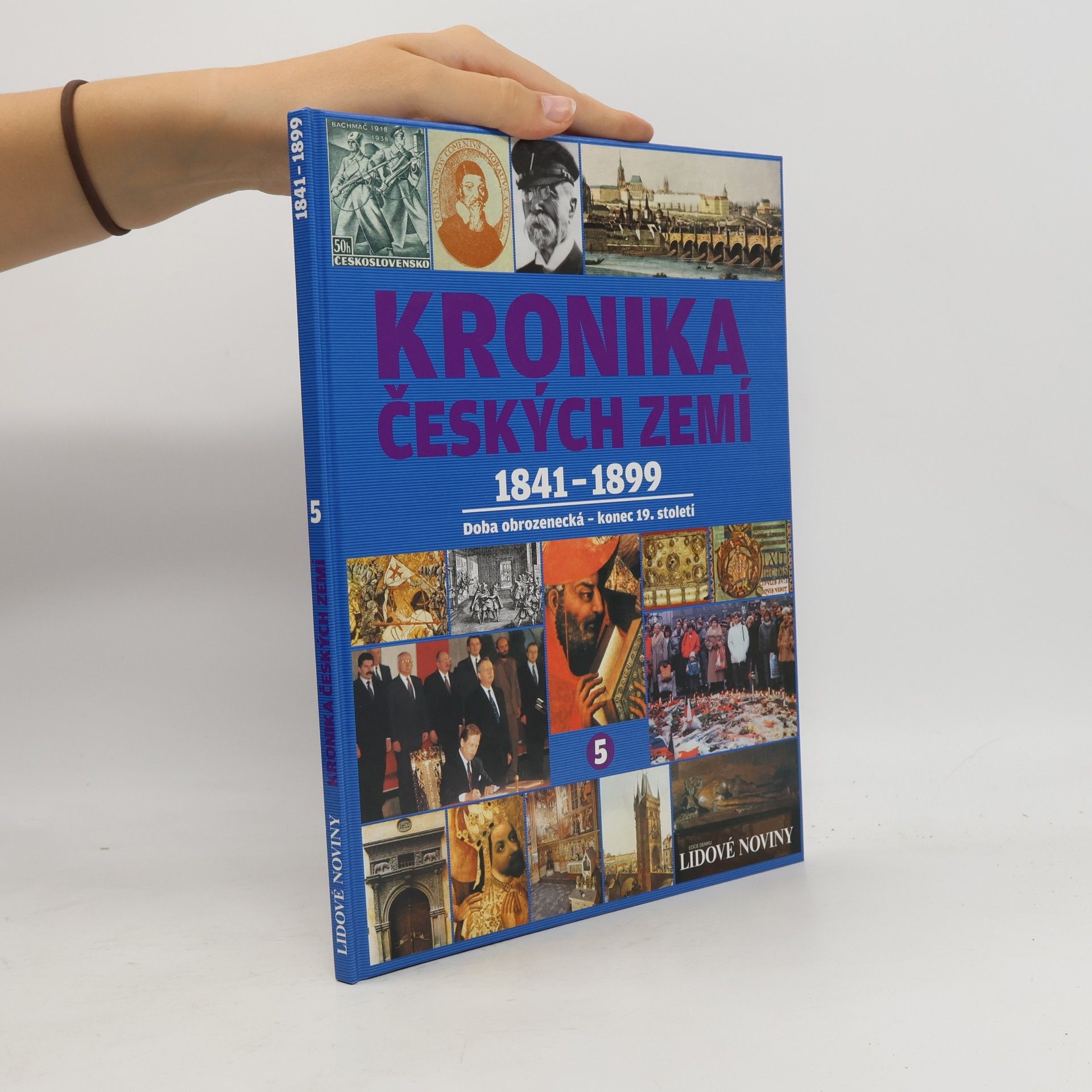 kolektiv Kronika Českých zemí 5. 1841-1899. Doba obrozenecká - konec 19. století