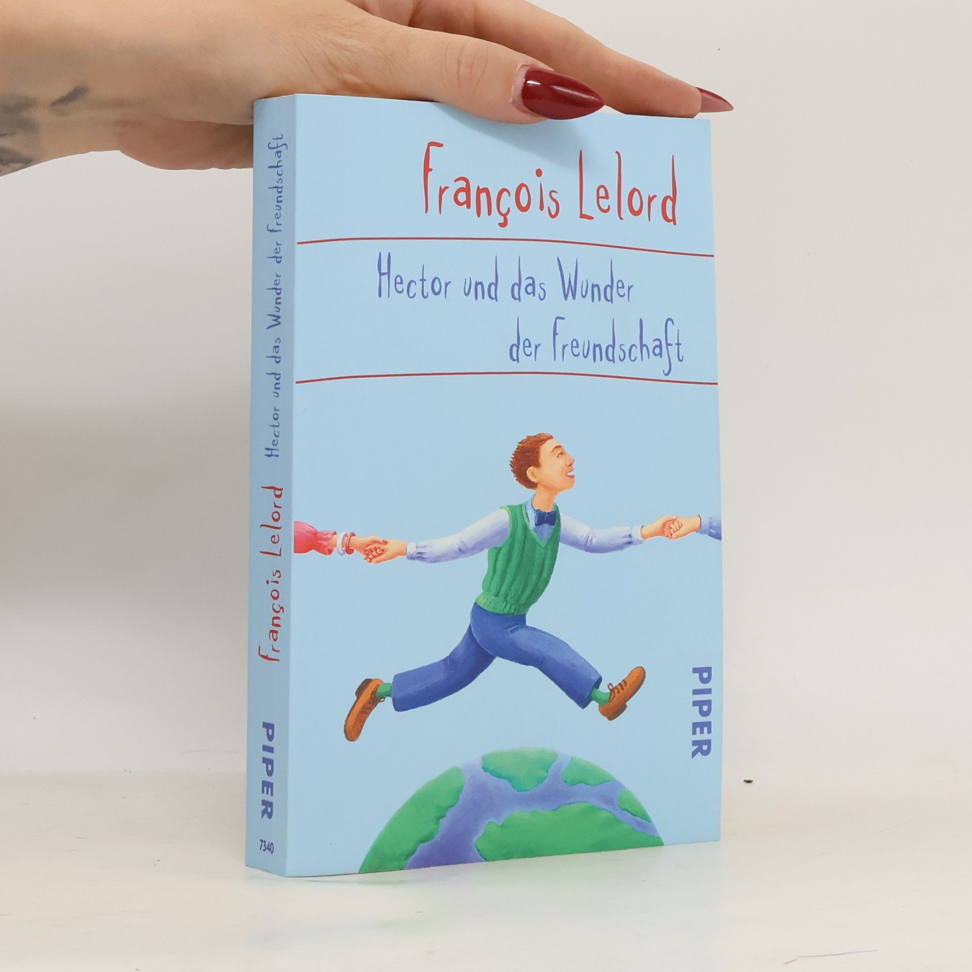 Francois Lelord Hector und das Wunder der Freundschaft