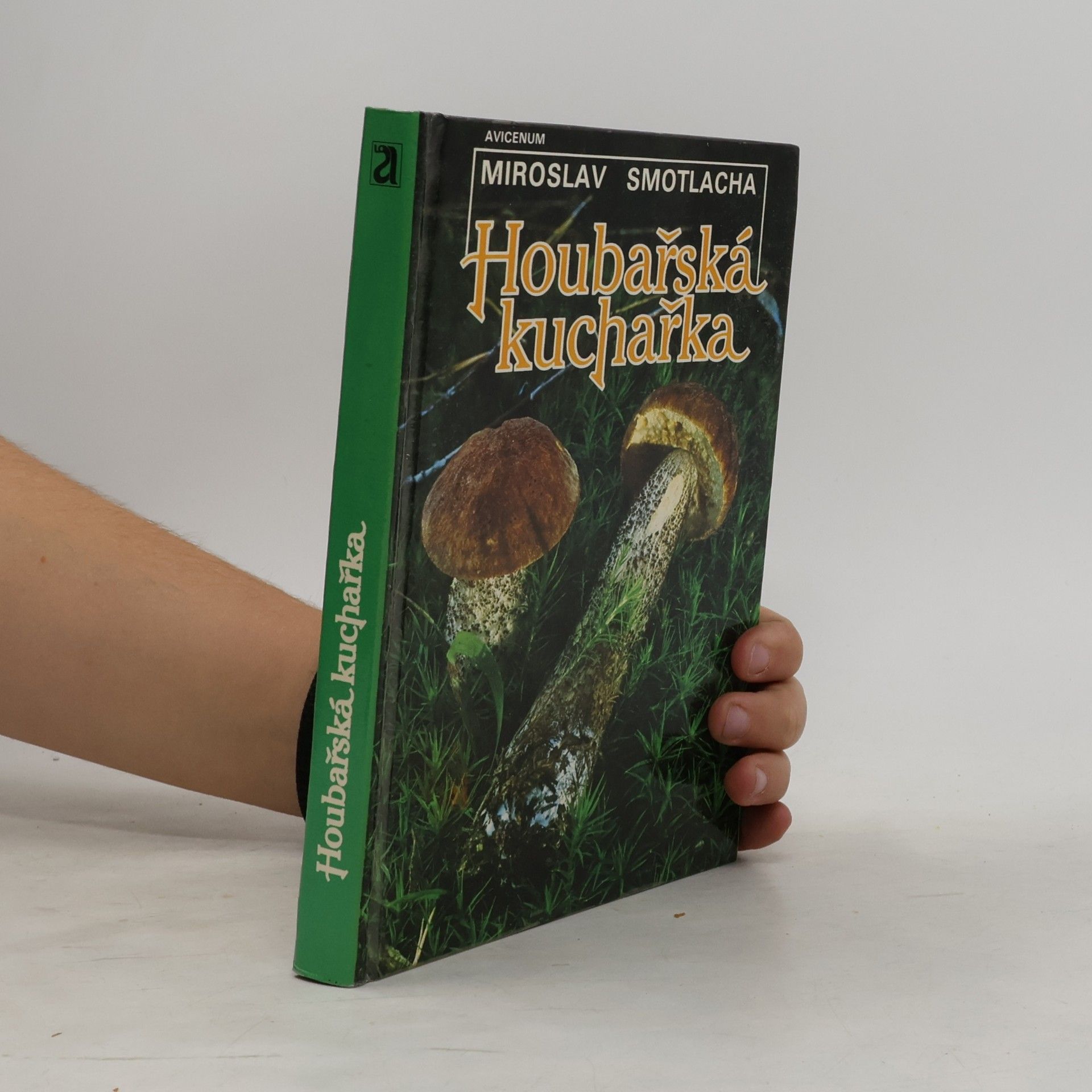 Miroslav Smotlacha Houbařská kuchařka