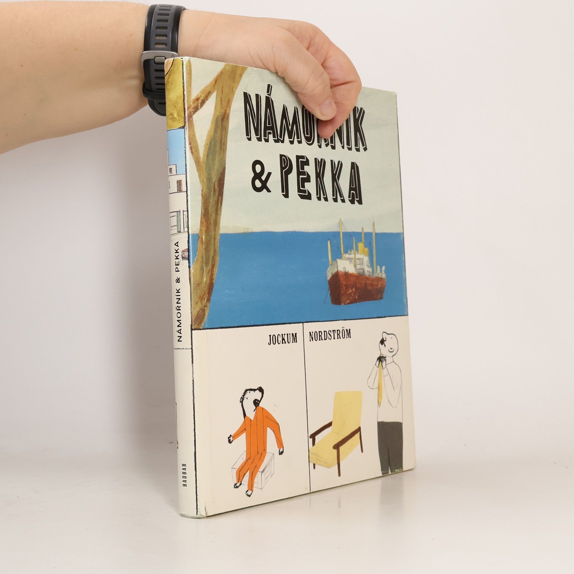 Jonáš Thál Námořník & Pekka - trilogie. Námořník a Pekka vyrážejí do města. Námořník je nemocný. Námořník a Pekka a neděle