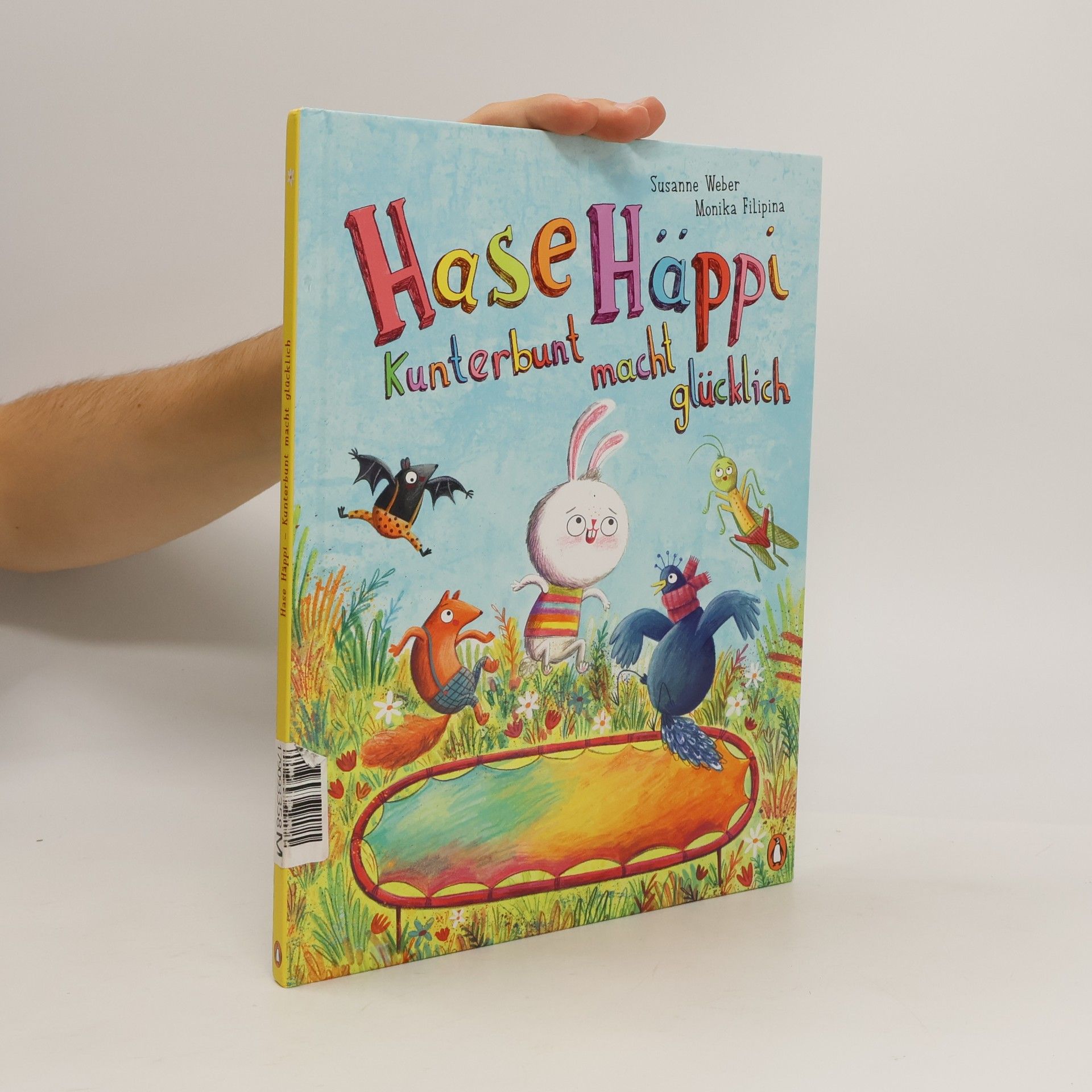 Susanne Weber-Will Hase Häppi - kunterbunt macht glücklich