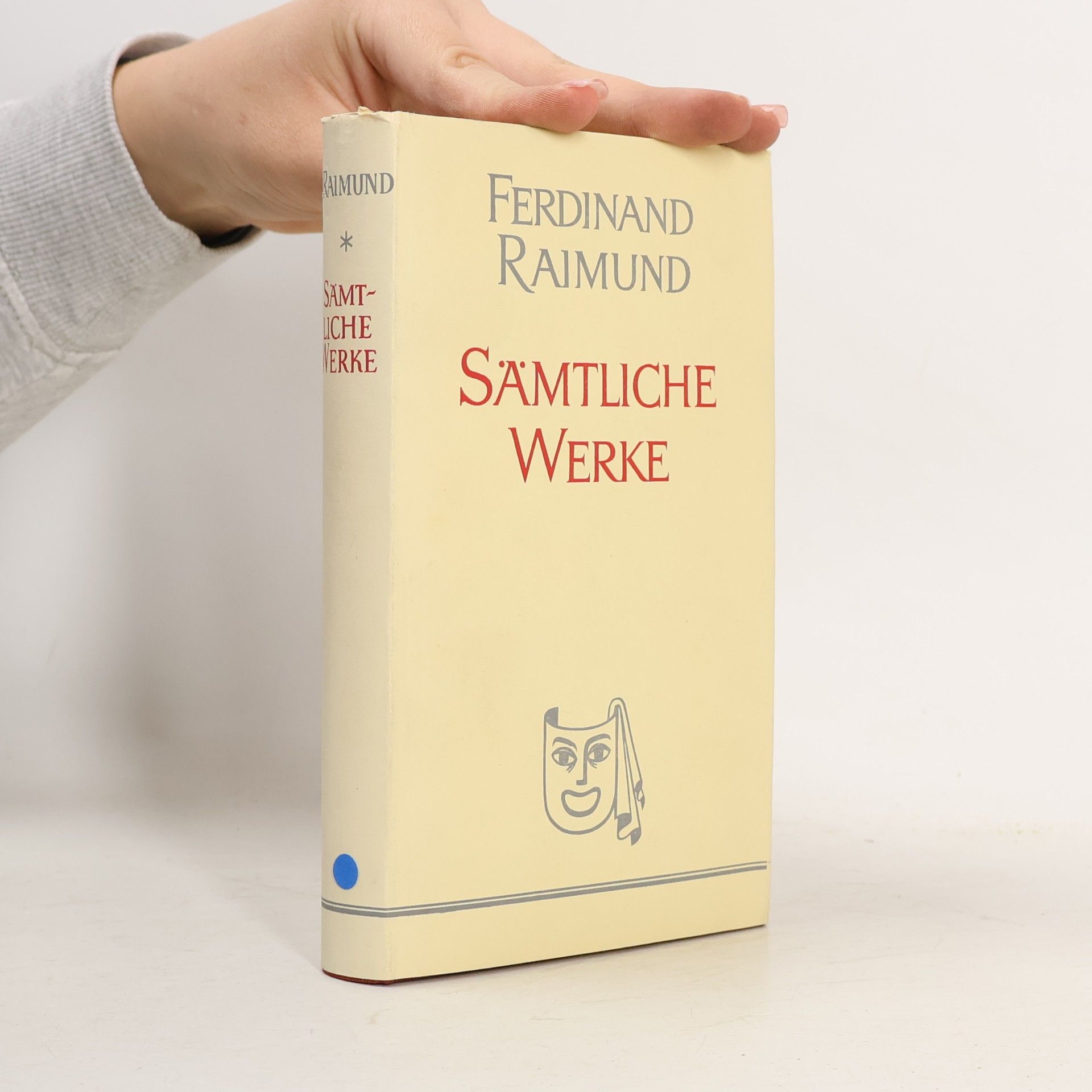 Ferdinand Raimund Sämtliche Werke