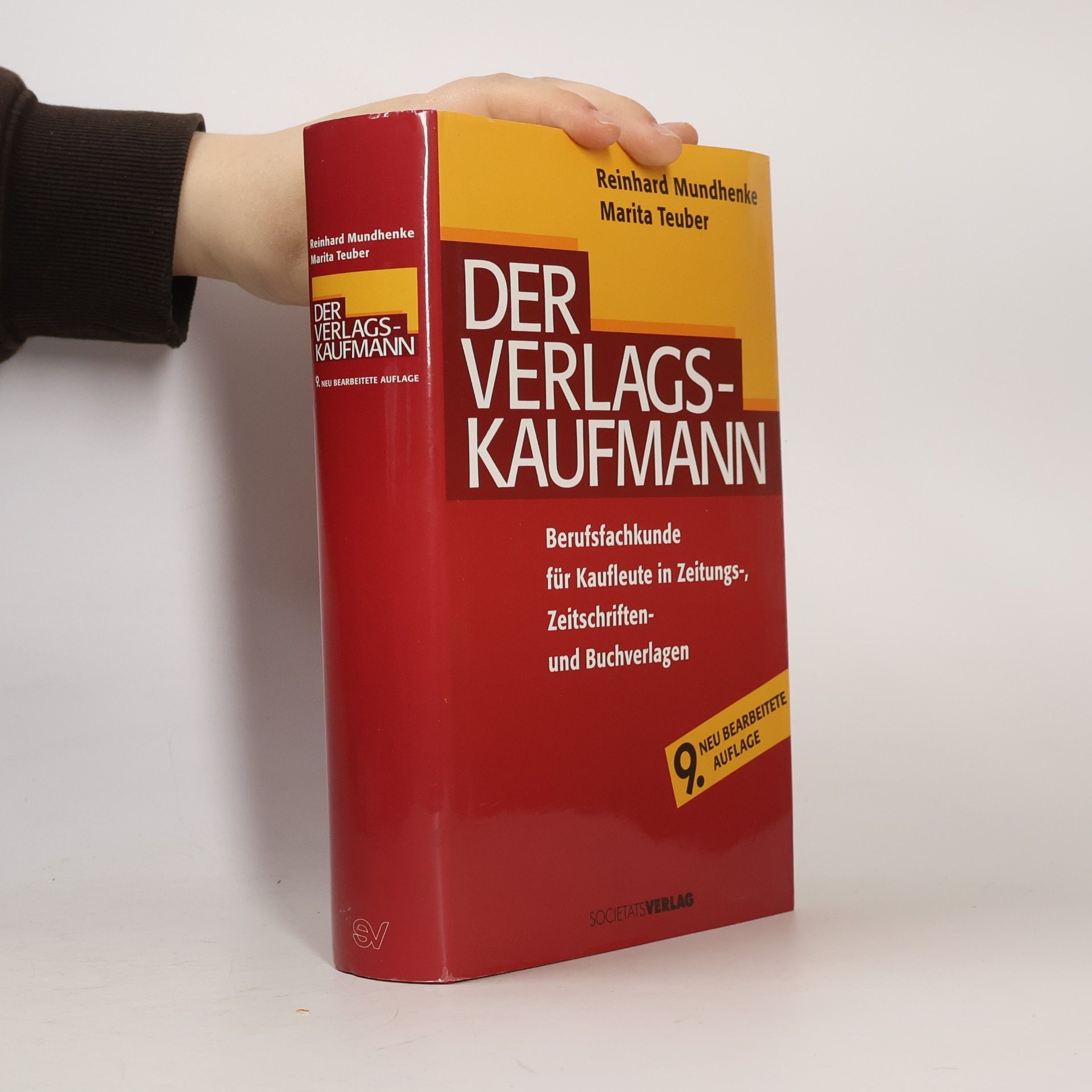 Reinhard Mundhenke Der Verlagskaufmann. Berufsfachkunde für Kaufleute in Zeitungs-, Zeitschriften- und Buchverlagen