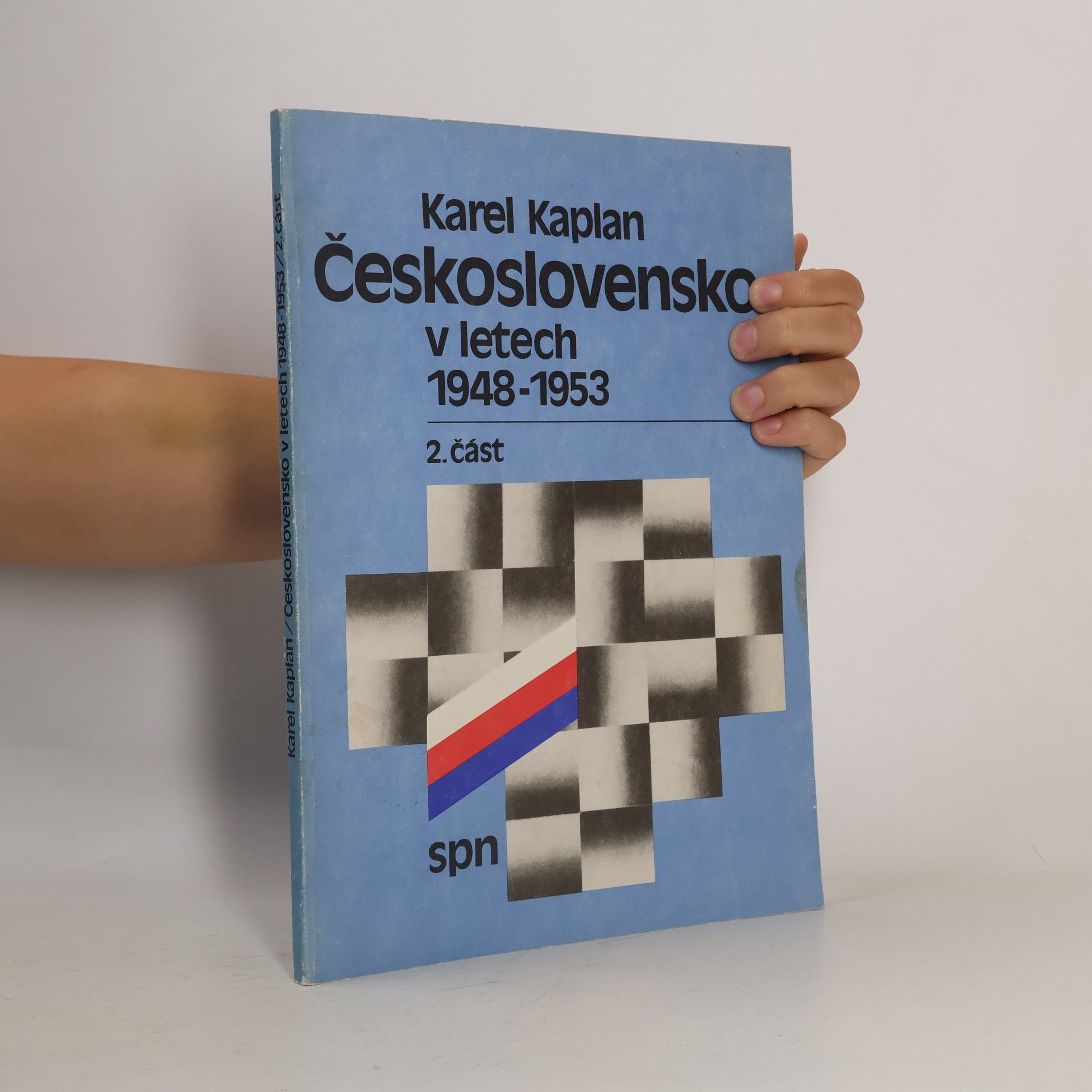 Karel Kaplan Československo v letech 1948-1953. 2. část, Zakladatelské období komunistického režimu