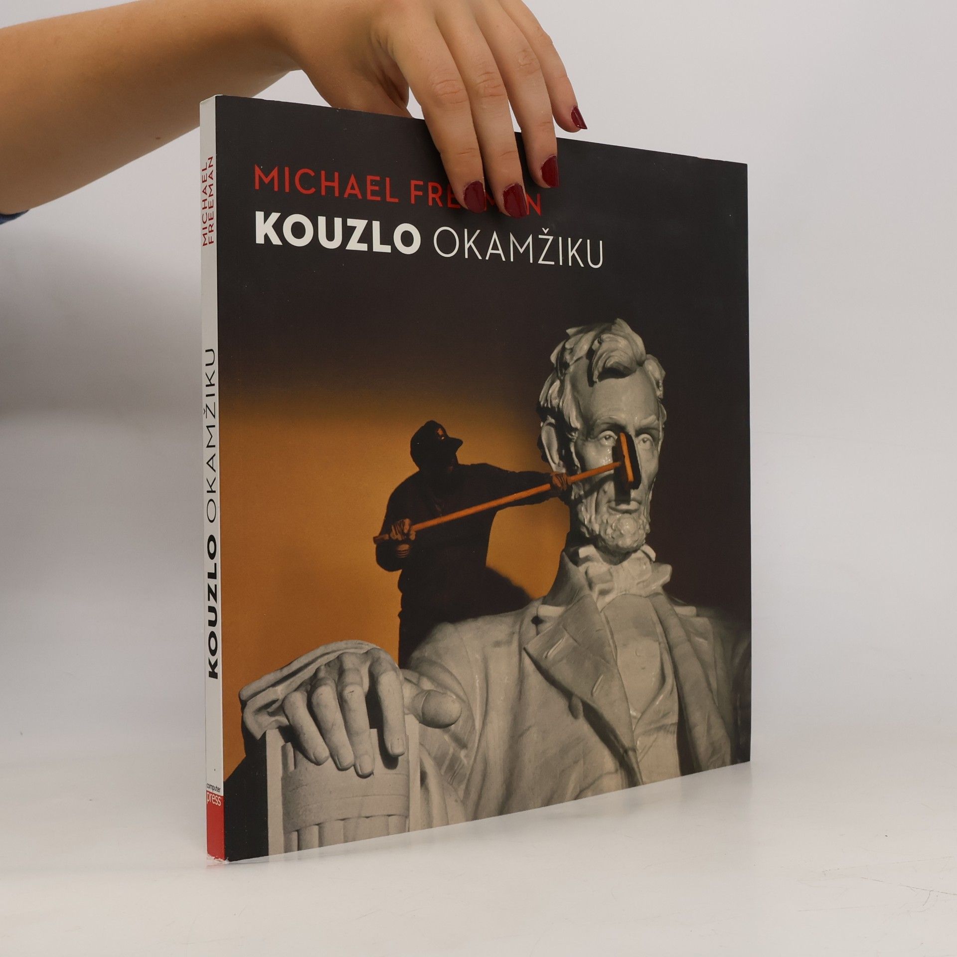 Michael Freeman Kouzlo okamžiku