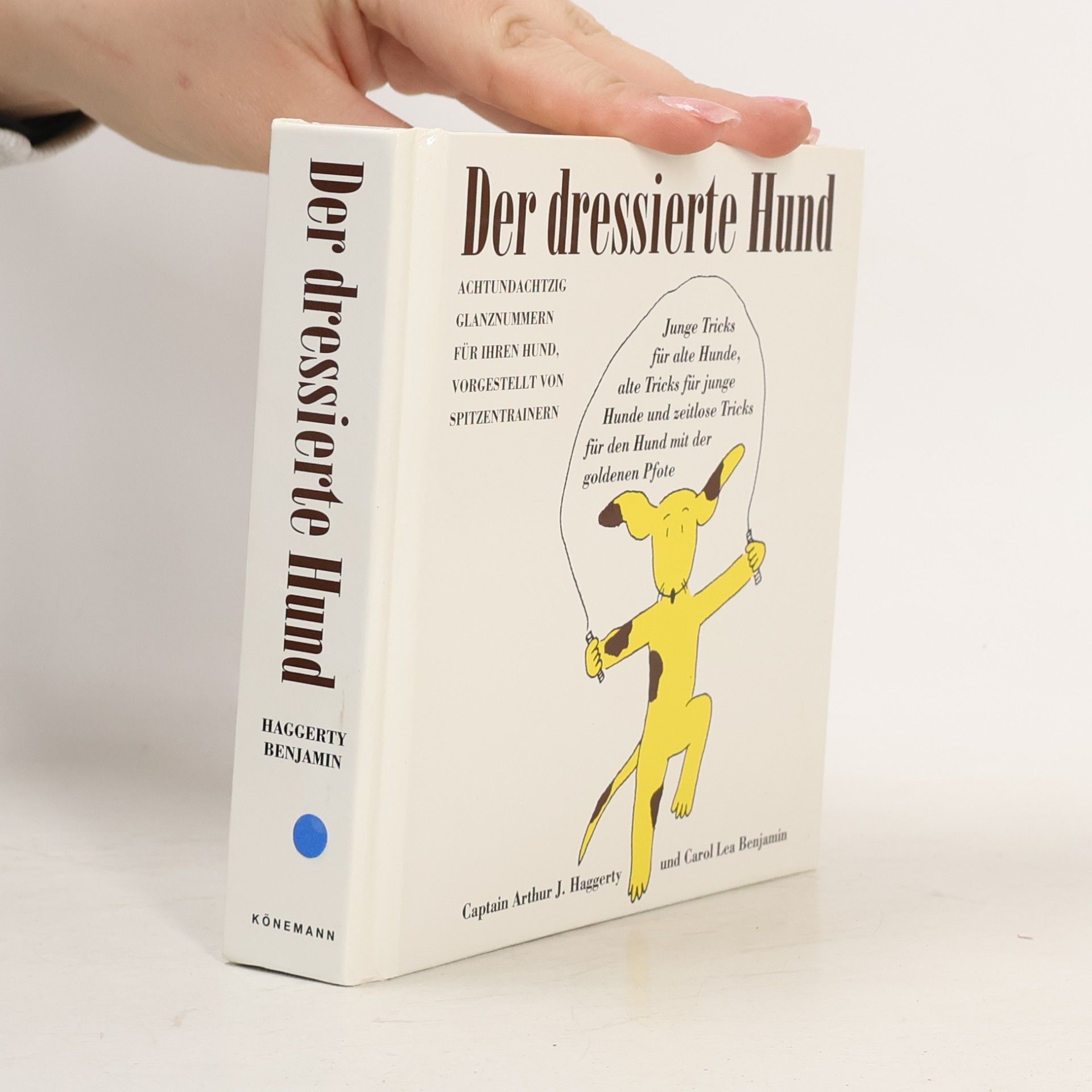 Arthur J. Haggerty Der dressierte Hund