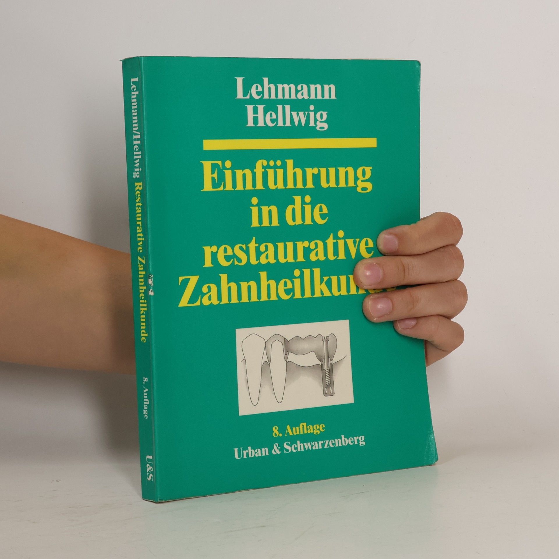 Einführung in die restaurative Zahnheilkunde - 8. Auflage