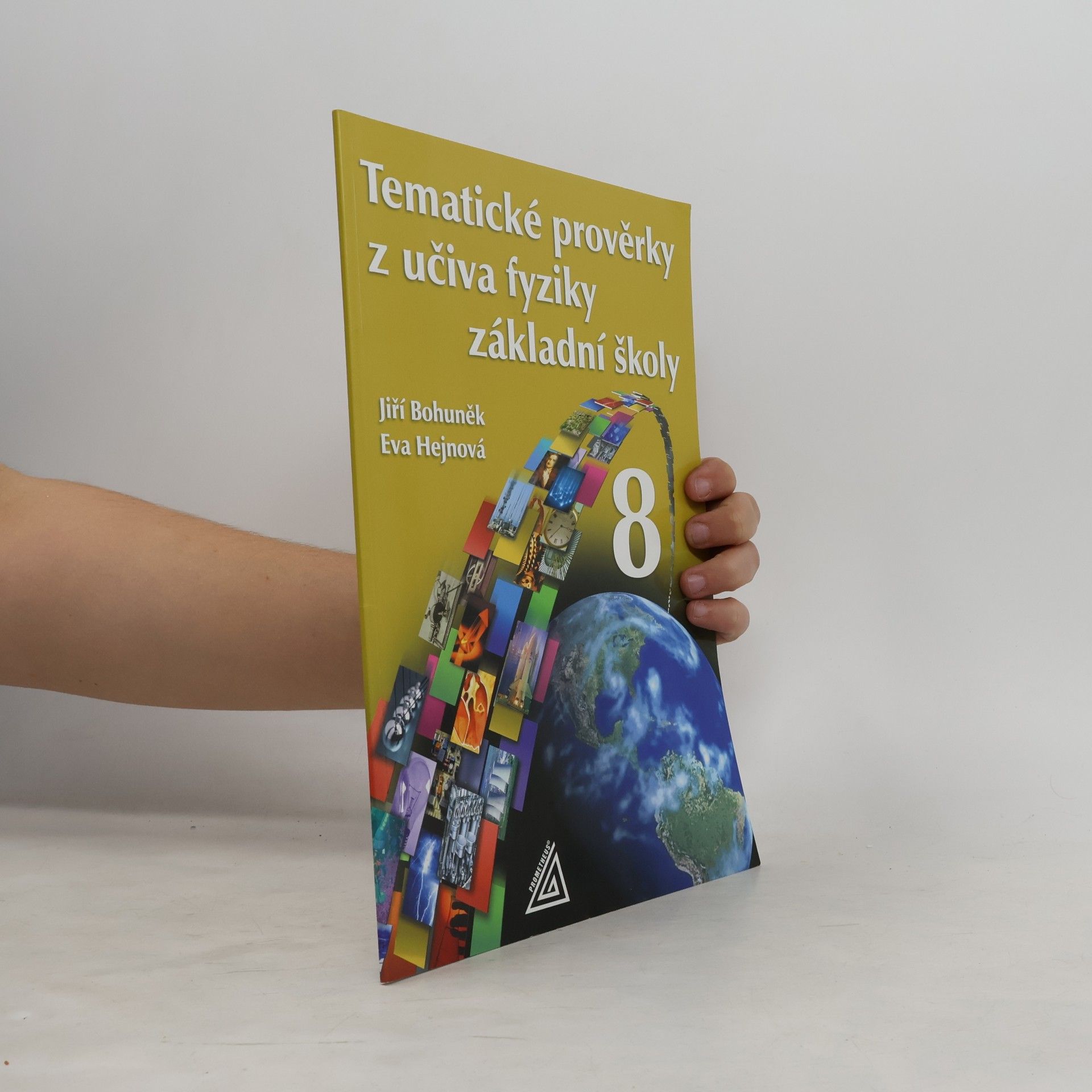 Eva Hejnová Tematické prověrky z učiva fyziky základní školy 8