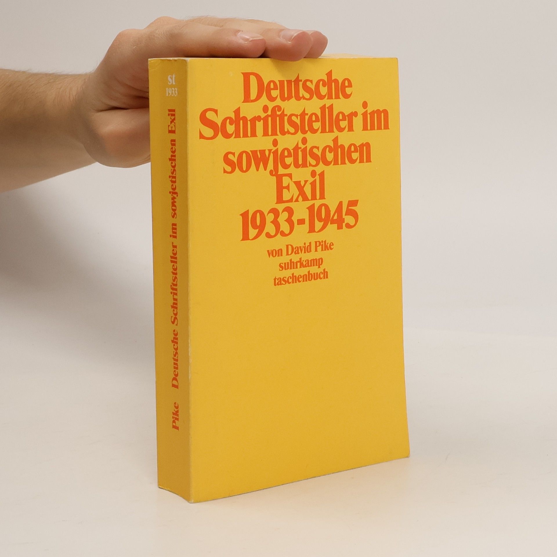 David Pike Suhrkamp Taschenbuch: Deutsche Schriftsteller im sowjetischen Exil 1933-1945: aus dem Amerikanischen von Lore Brüggemann. Vom Autor autorisierte Ausgabe