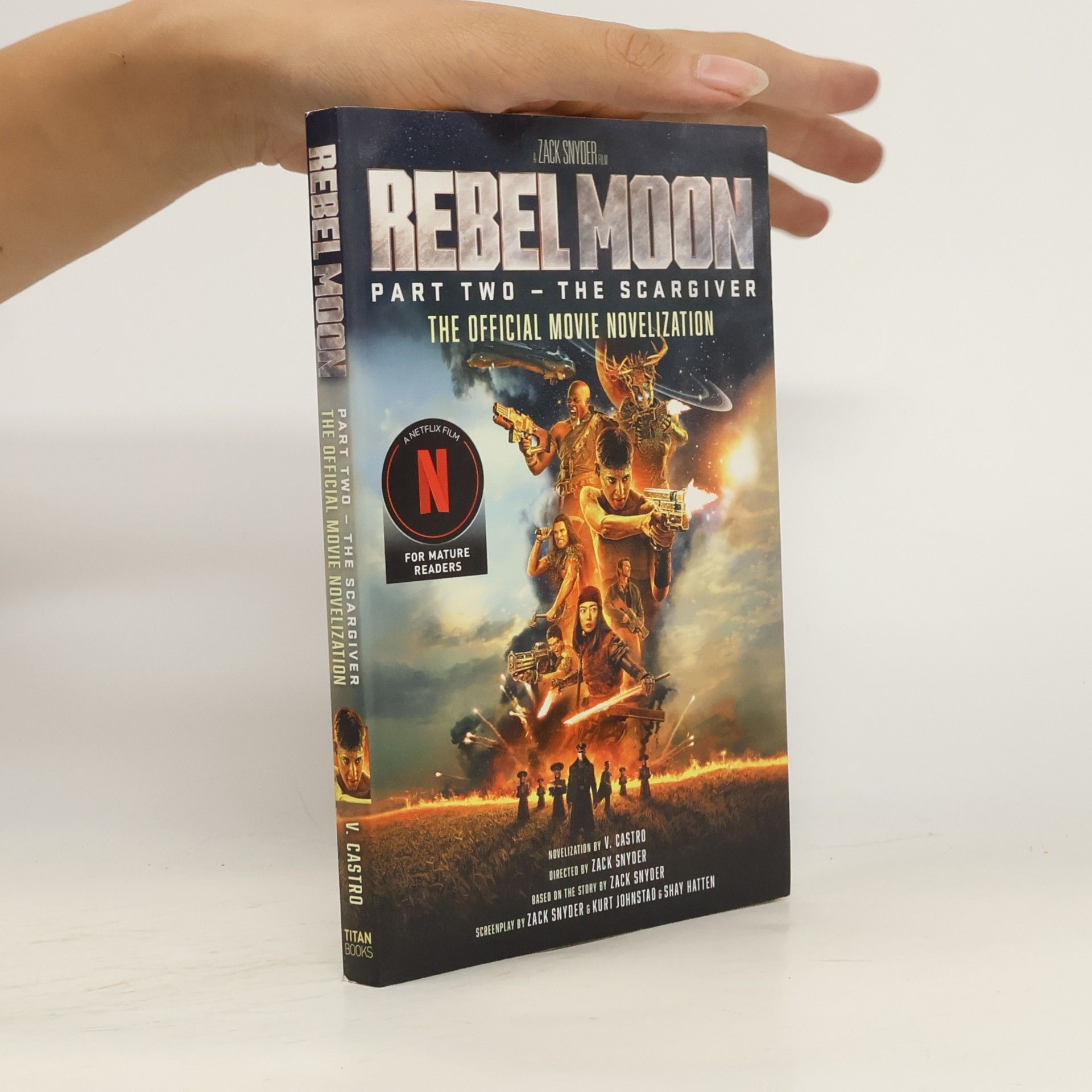 V. Castro Rebel Moon Part Two - The Scargiver: The Official Novelization